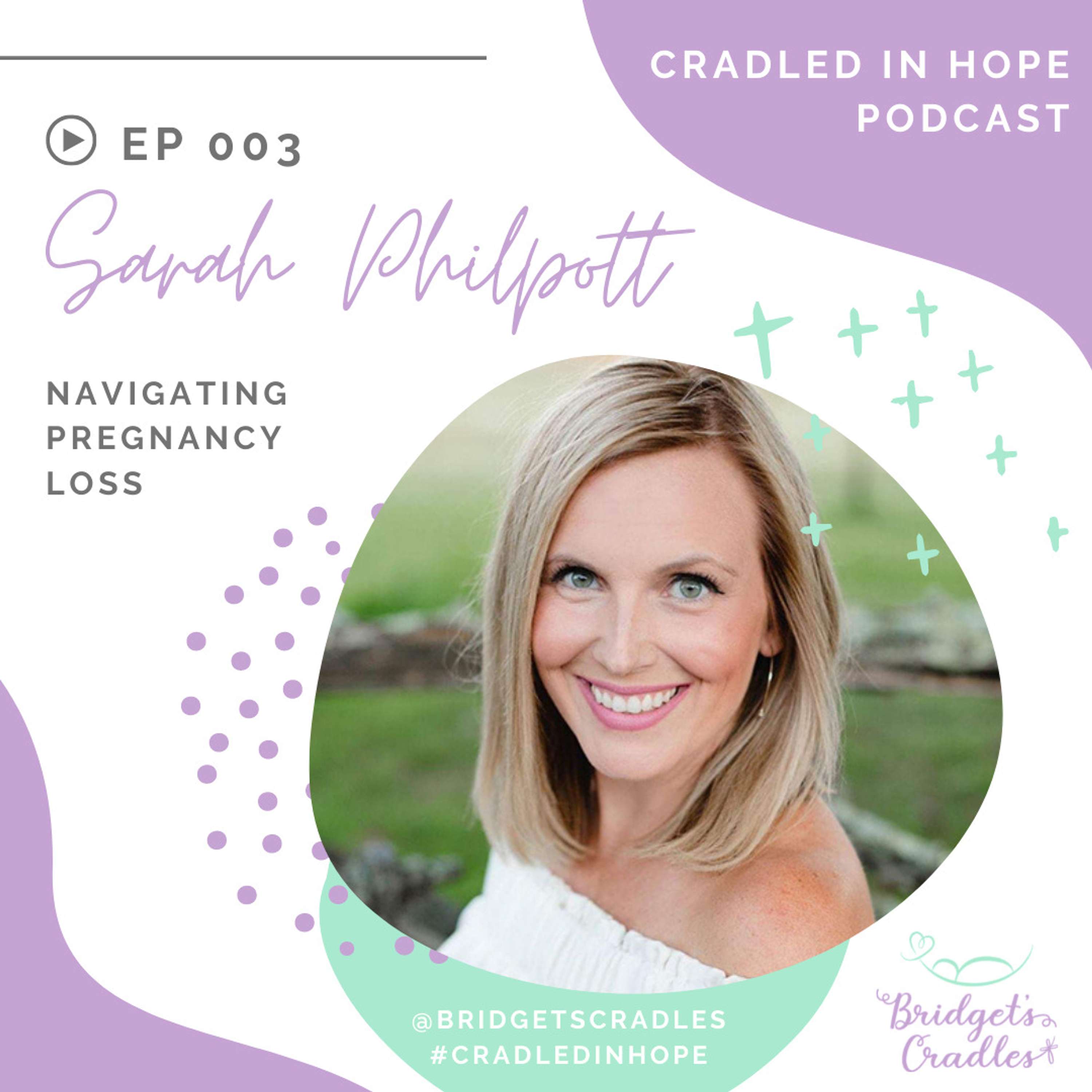 Cradled in Hope | Podcast for Grieving Moms | Biblical Hope for Miscarriage, Stillbirth, & Infant Loss