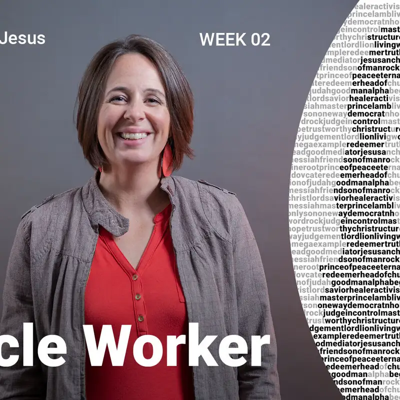 Miracle Worker | Deconstructing Jesus | Week 02