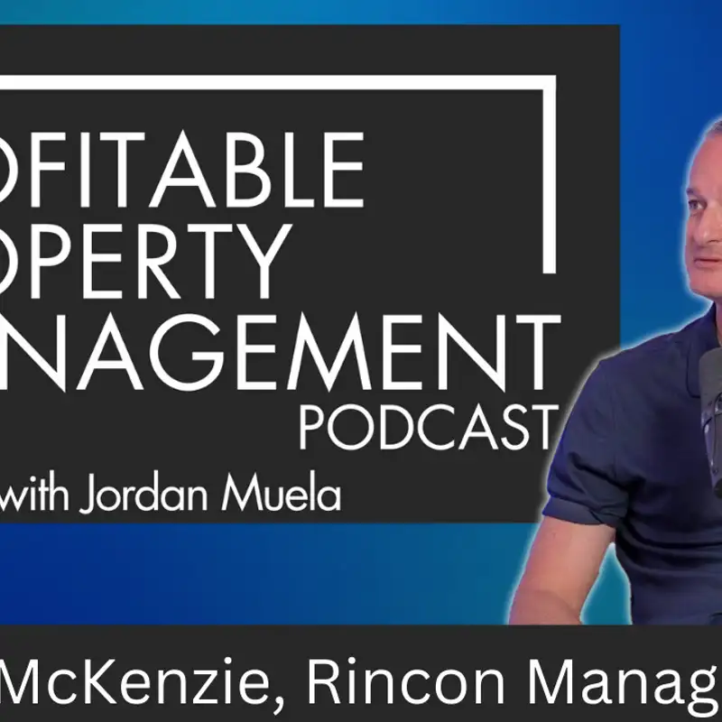 164: From Firefighter to Entrepreneur: Peter Mckenzie's Journey in Property Management
