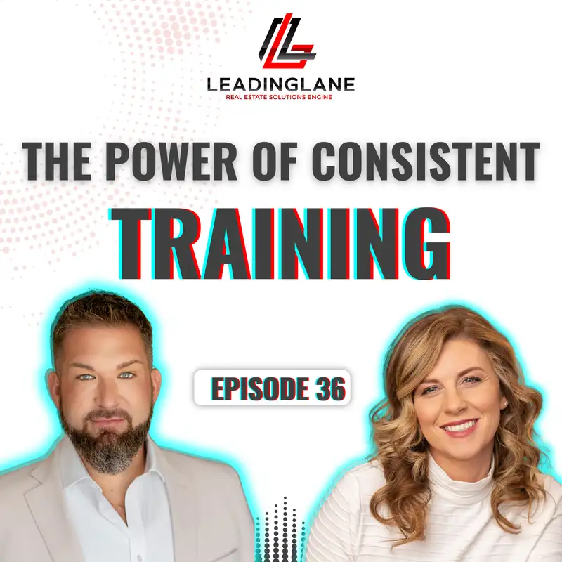 The Power of Consistent Training | LeadingLane Podcast | Ep 36