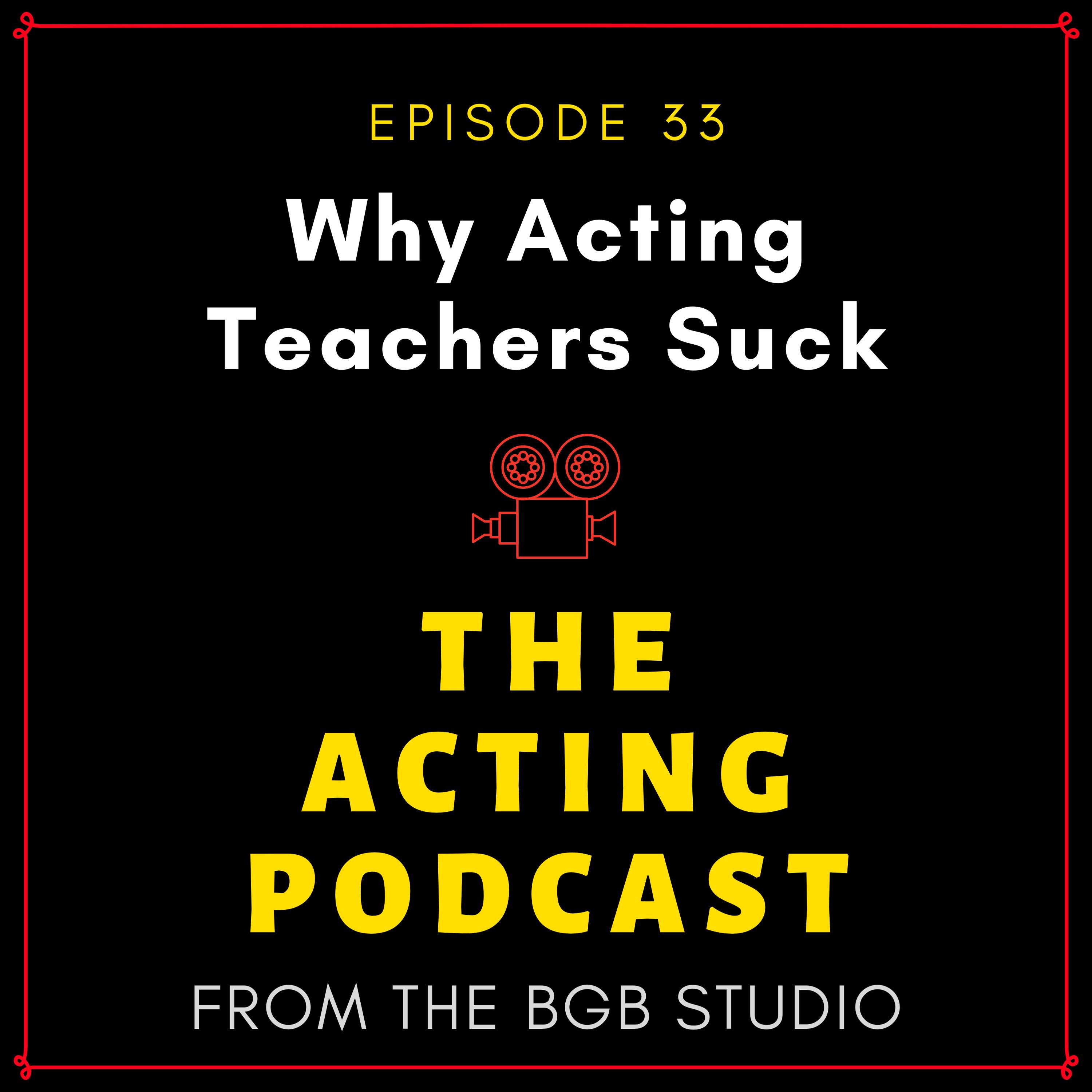 The Acting Podcast from The BGB Studio