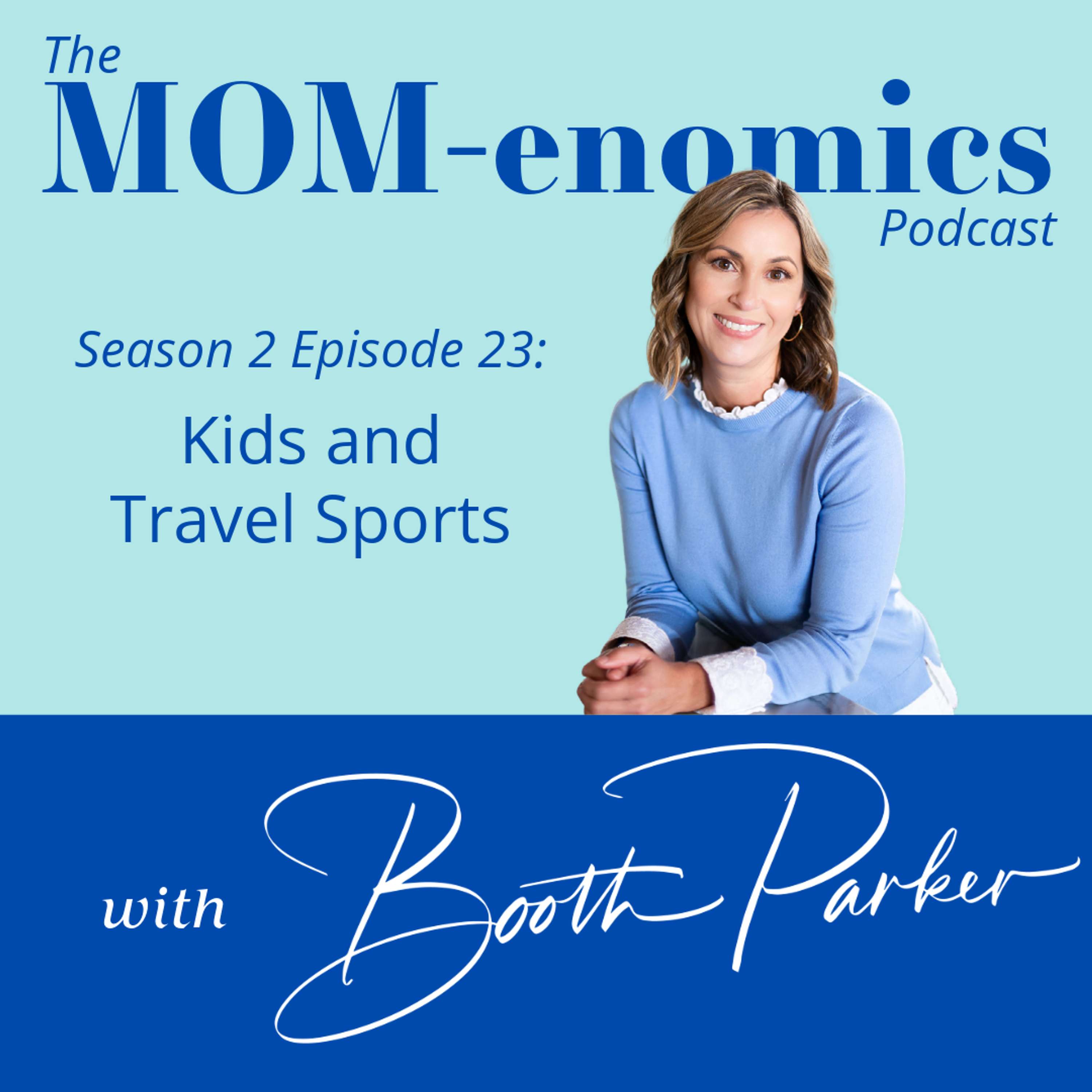 MOM-enomics with Booth Parker, CPA