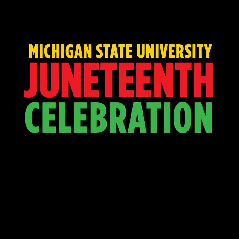 MSU Scholars Reflect on the Sustained Significance and Impact of Juneteenth