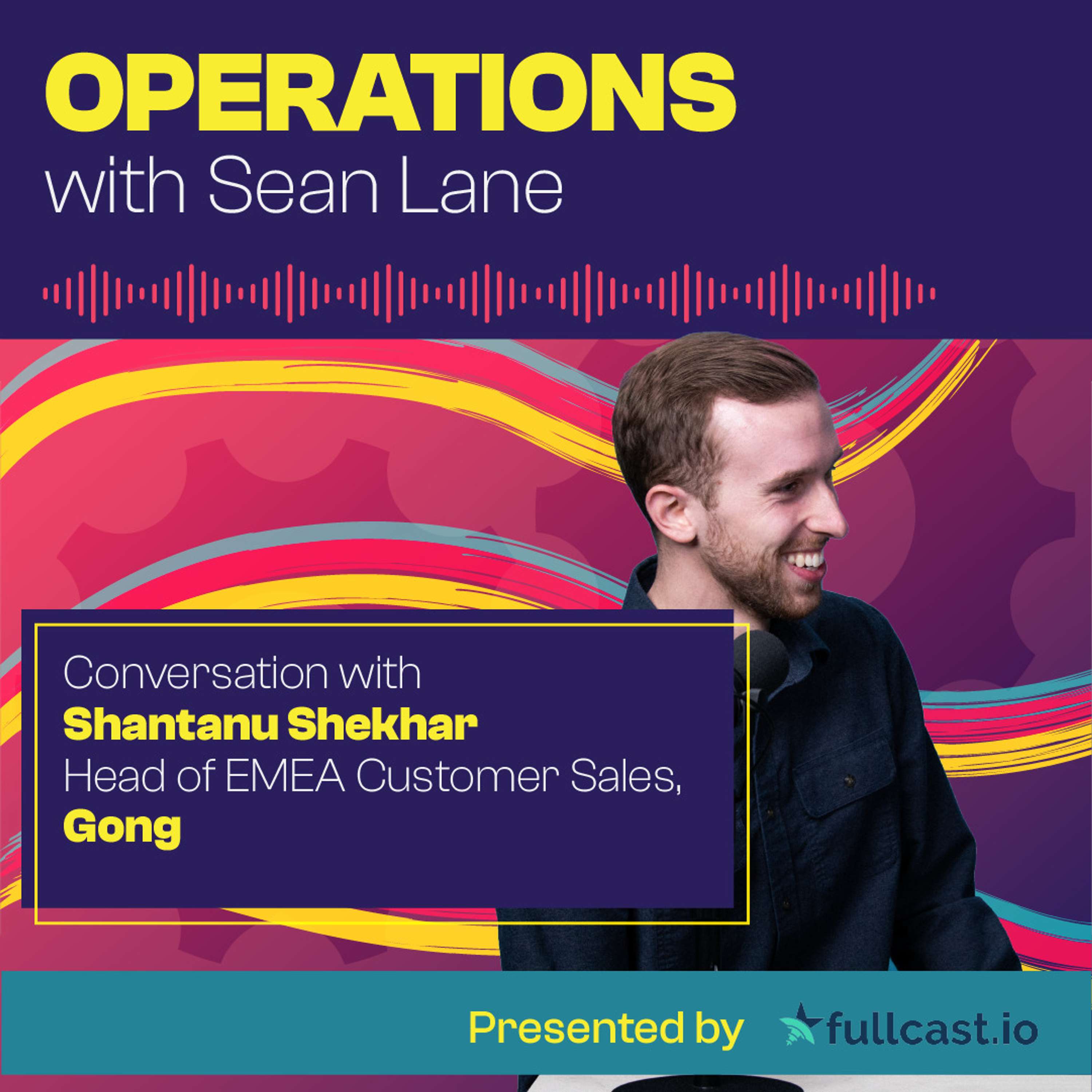 Charting a Course for International Expansion with Gong's Shantanu Shekhar - podcast episode cover