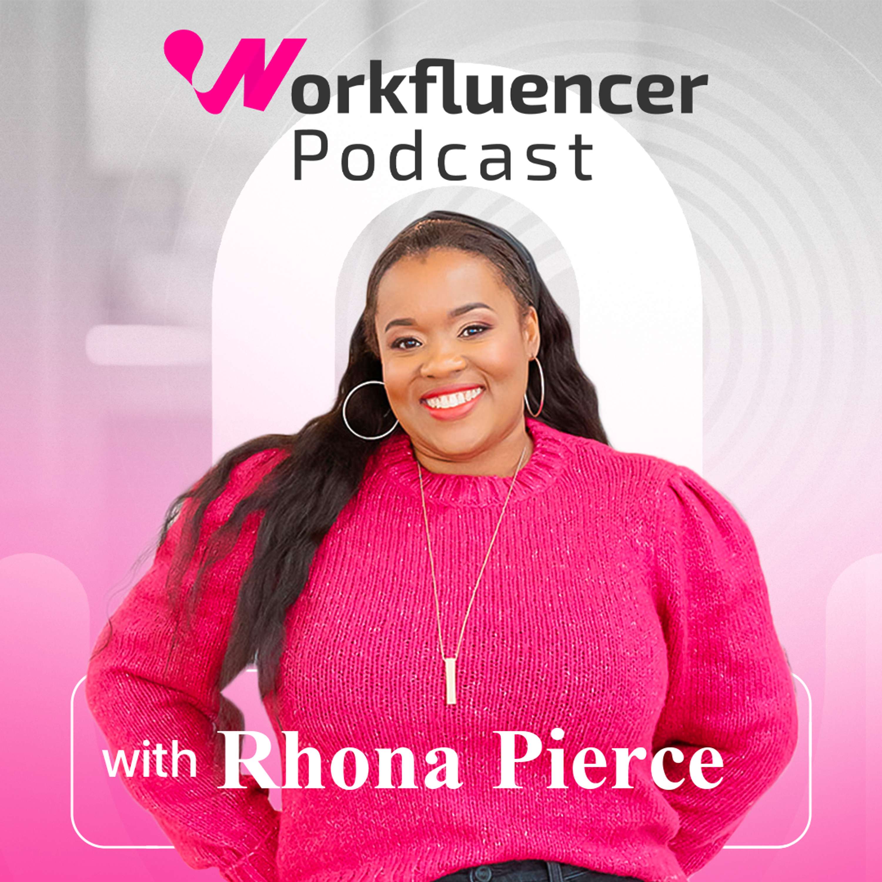 Trailer - Workfluencer: A Podcast Redefining Work, Content & Influence Trailer - Workfluencer: A Podcast Redefining Work, Content & Influence