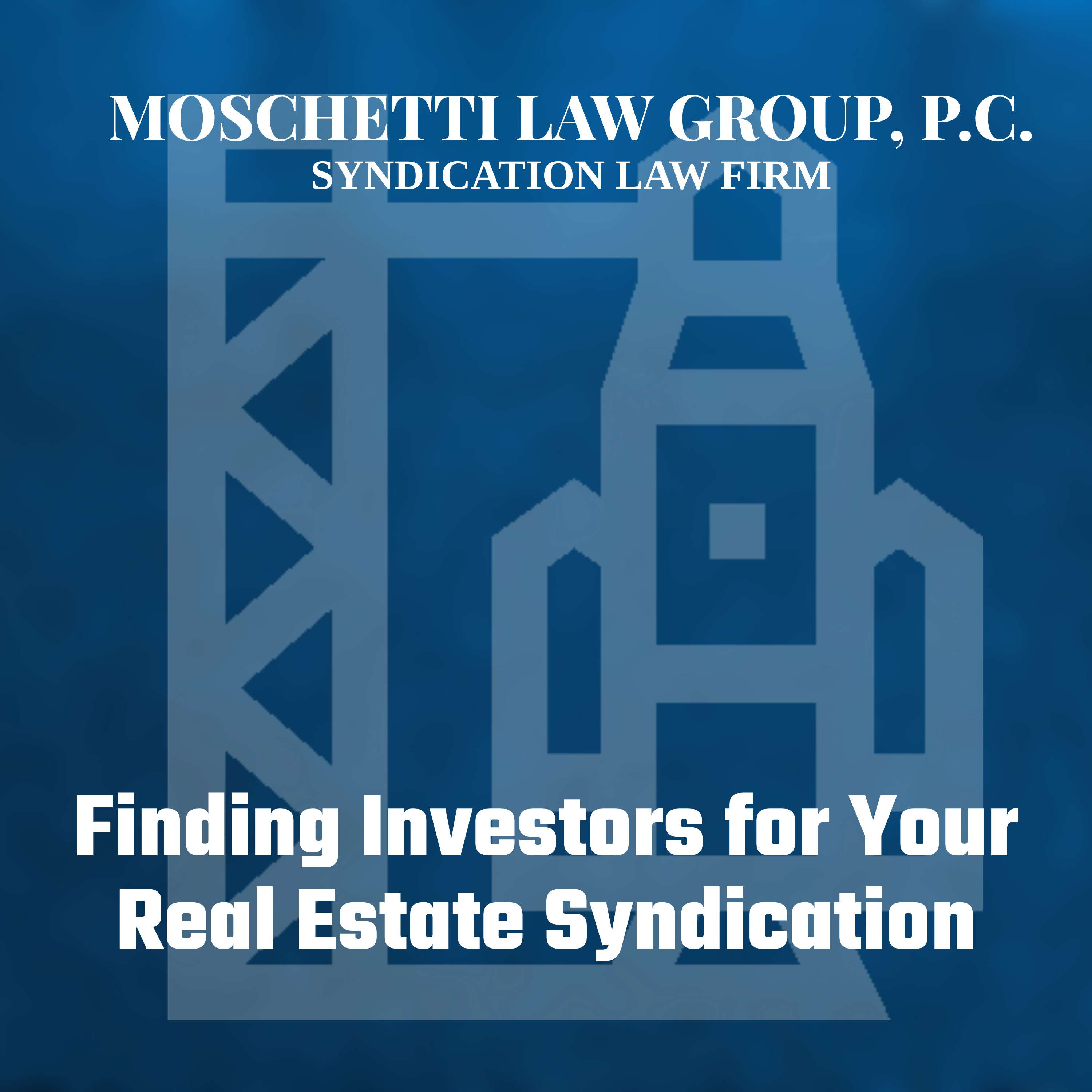 Syndication Law & The Private Placement Memorandum Attorney