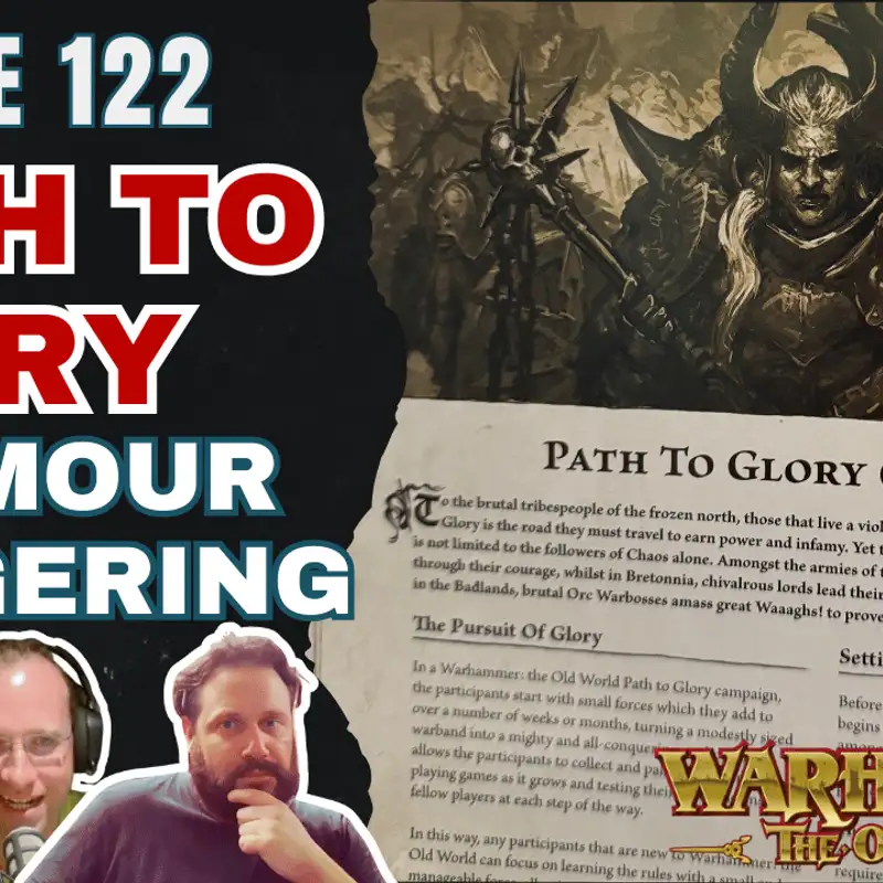 EP122 - Path to Glory Campaigns - Do they stack up? And the rumour mill is swirling
