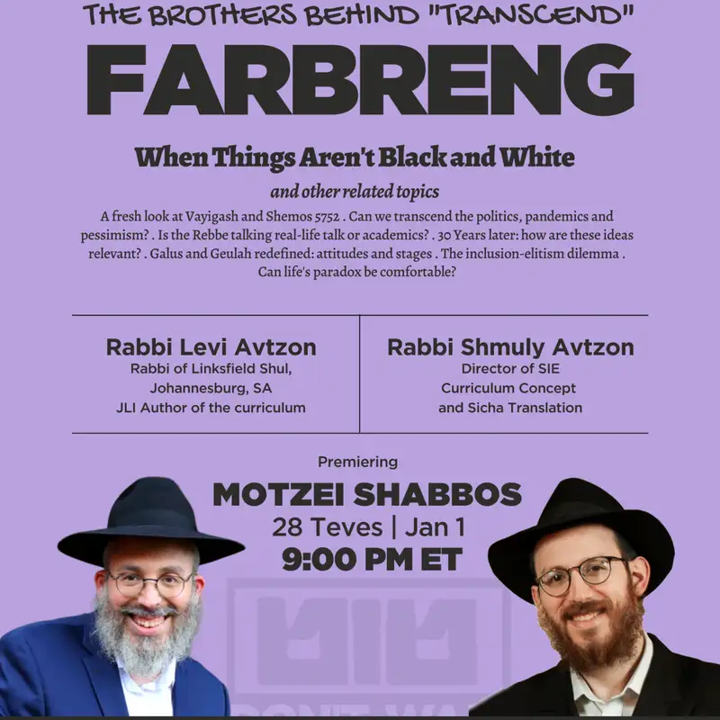 Moshiach Mindset: TRANSCEND - Two Brothers Farbreng - Rabbi Shmuly Avtzon and Rabbi Levi Avtzon