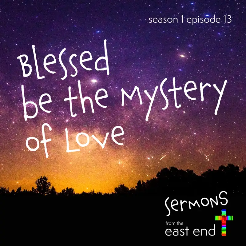 Blessed be the Mystery of Love