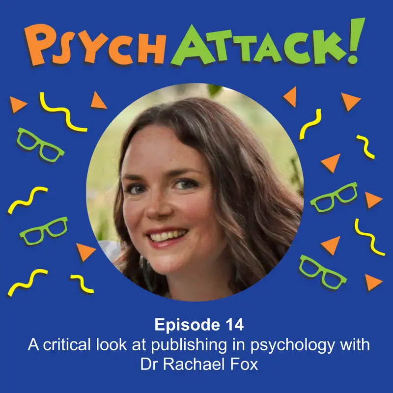 A critical look at publishing in psychology with Dr Rachael Fox