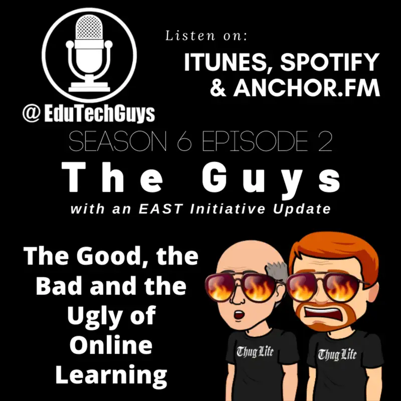 S6E2 - The Guys - The Good, the Bad and the Ugly of Online Learning