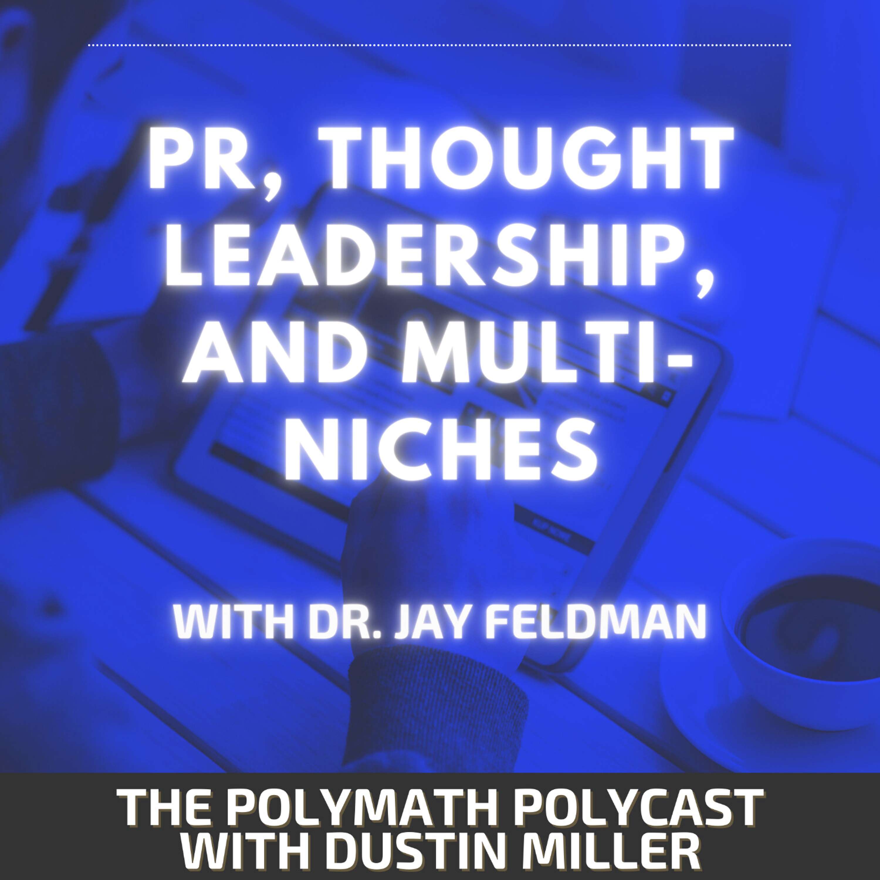 The Polymath PolyCast with Dustin Miller PolyInnovator