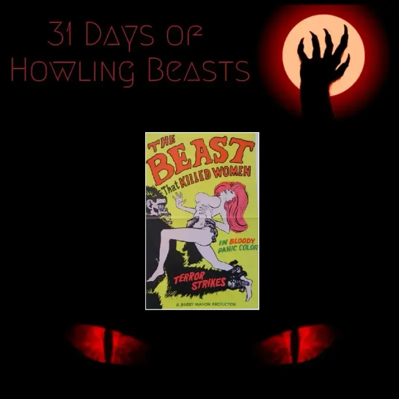 31 Days of Howling Beasts Day 3 : The Beast That Killed Women (1965)