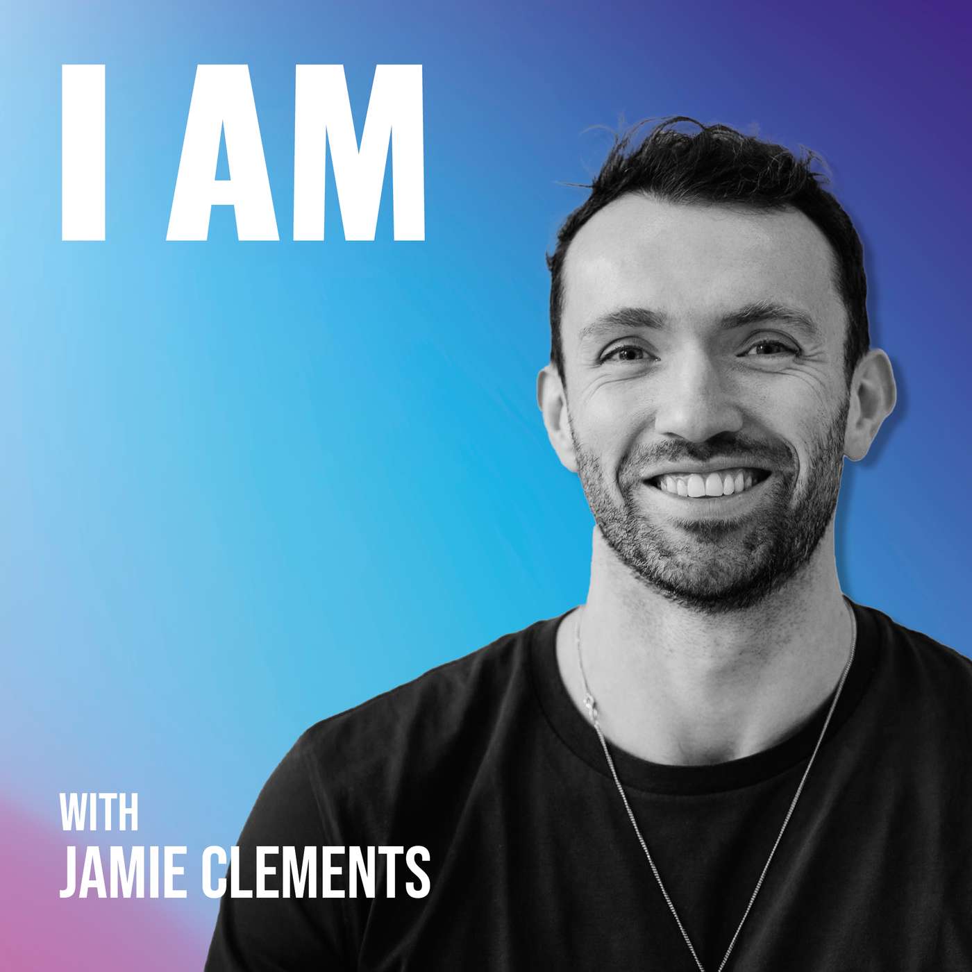I Am... Jamie Clements I Am... Jamie Clements