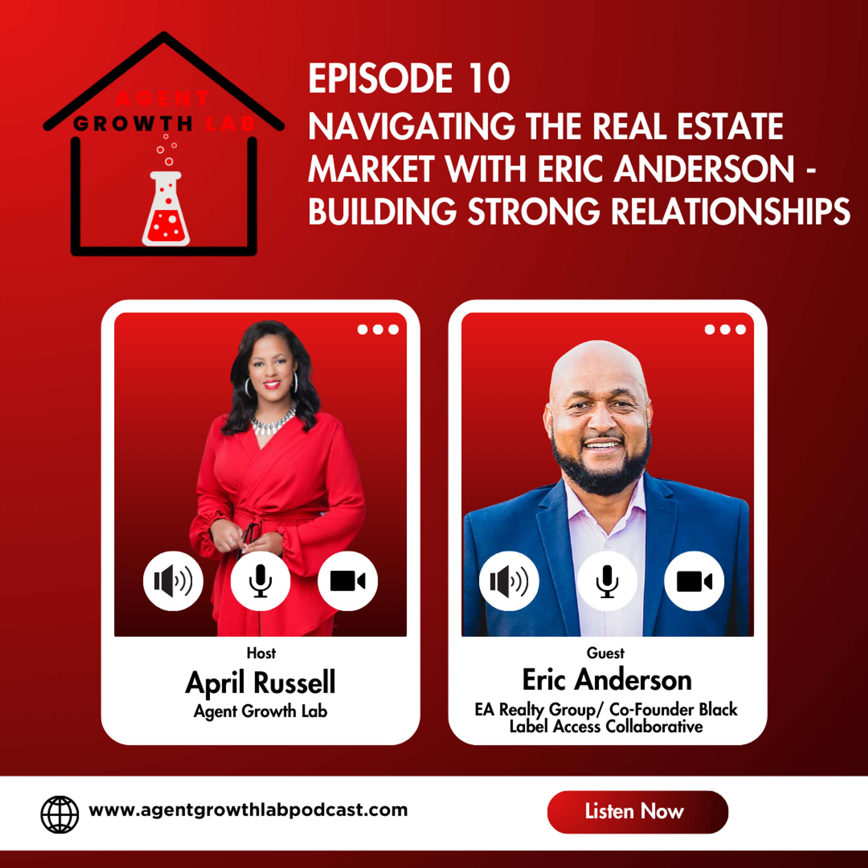 Episode 10: Navigating the Real Estate Market with Eric Anderson - Building Strong Relationships