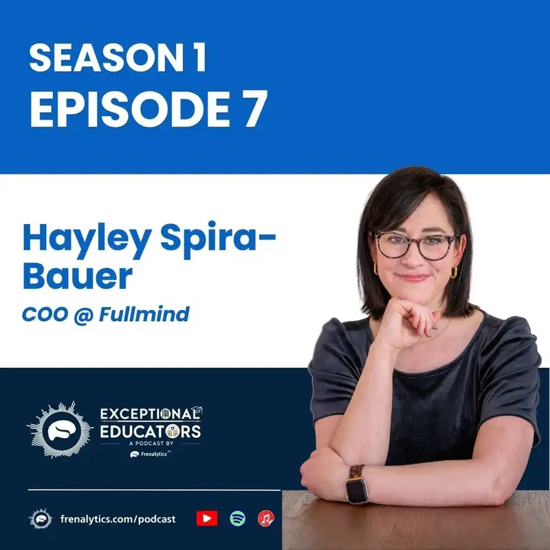 Building & Storytelling for the Future: Hayley Spira-Bauer on Equity, EdTech, and Fullmind’s Learning Can’t Wait Podcast