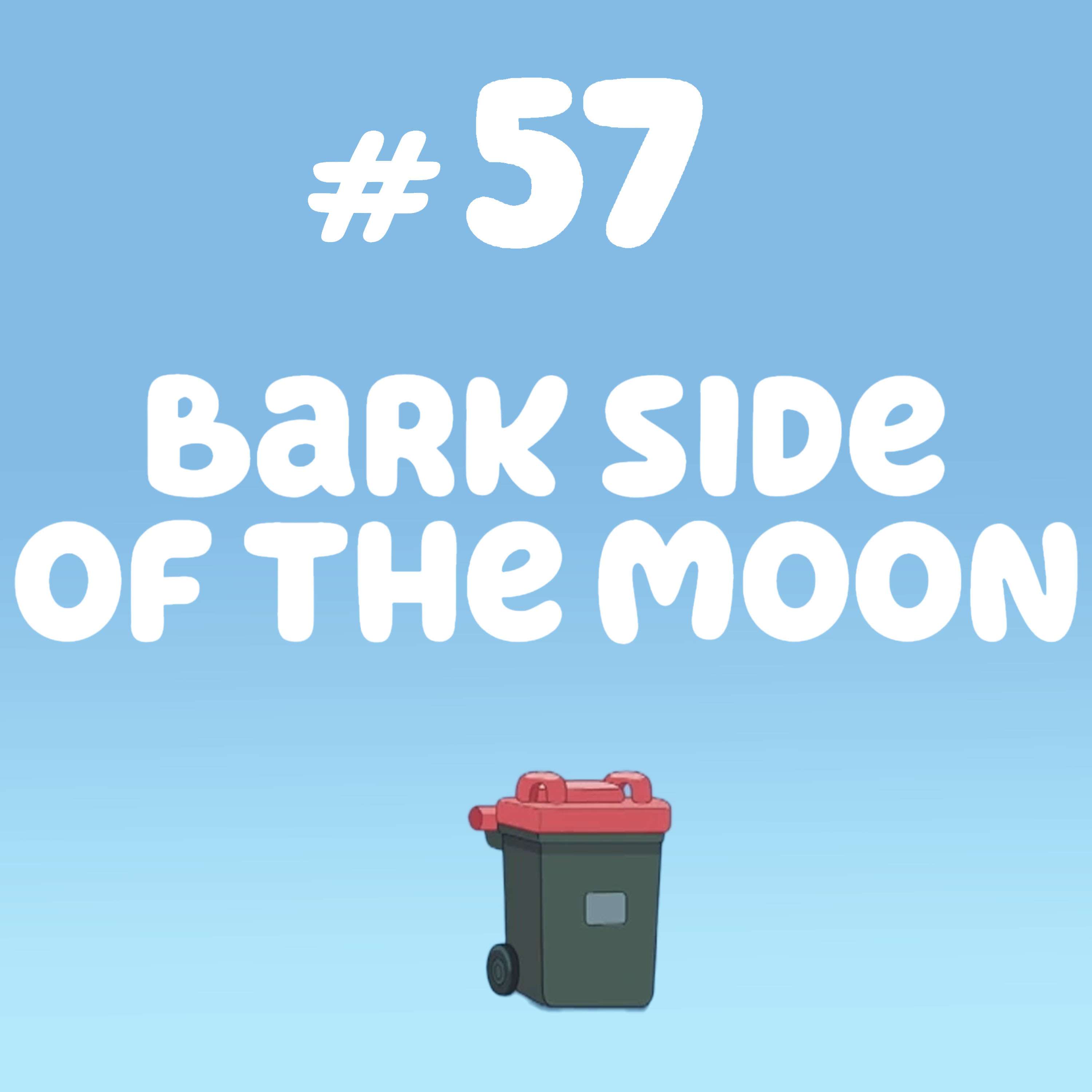 Bark Side of the Moon (Bin Night)