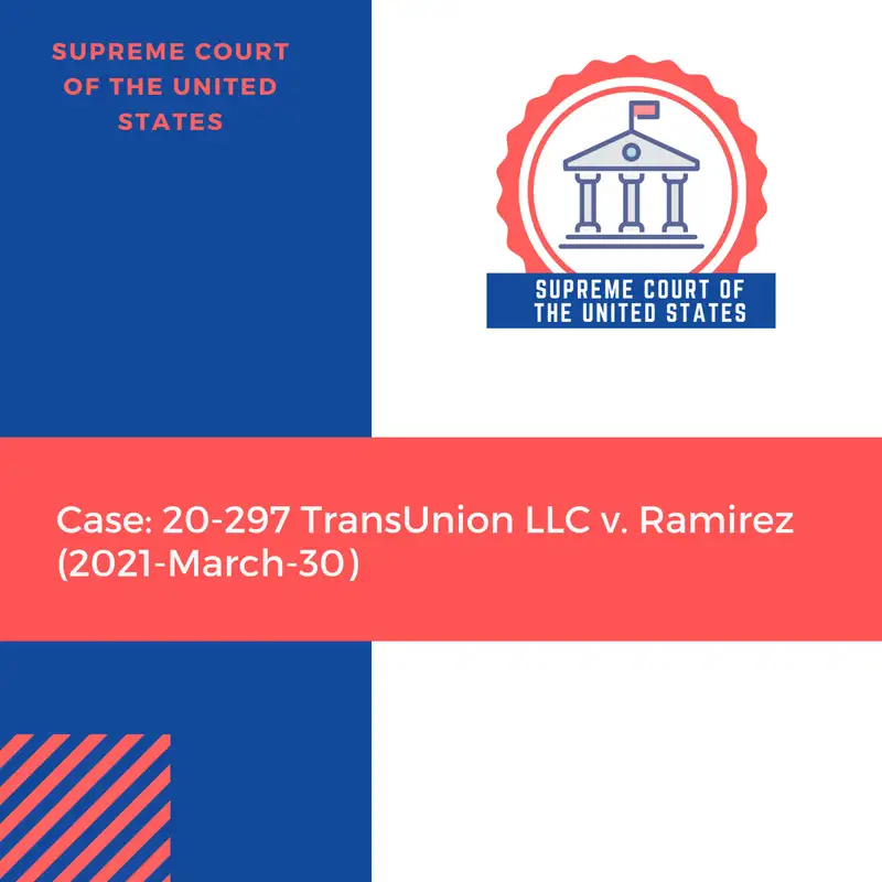 Case: 20-297 TransUnion LLC v. Ramirez (2021-March-30)
