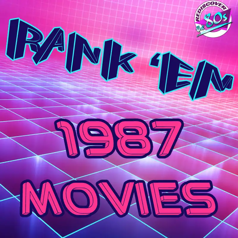Rank 'Em - 1987 Movies