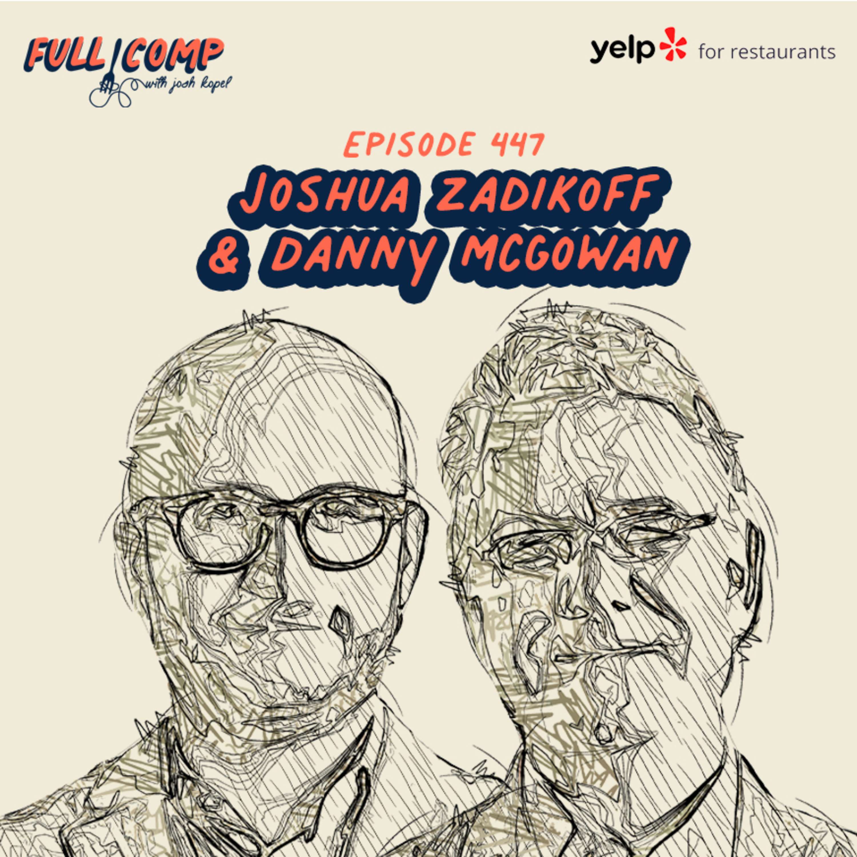 Joshua Zadikoff and Danny McGowan on the new rules of the restaurant industry