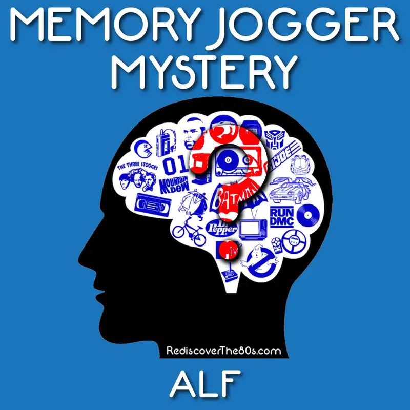 Memory Jogger: ALF