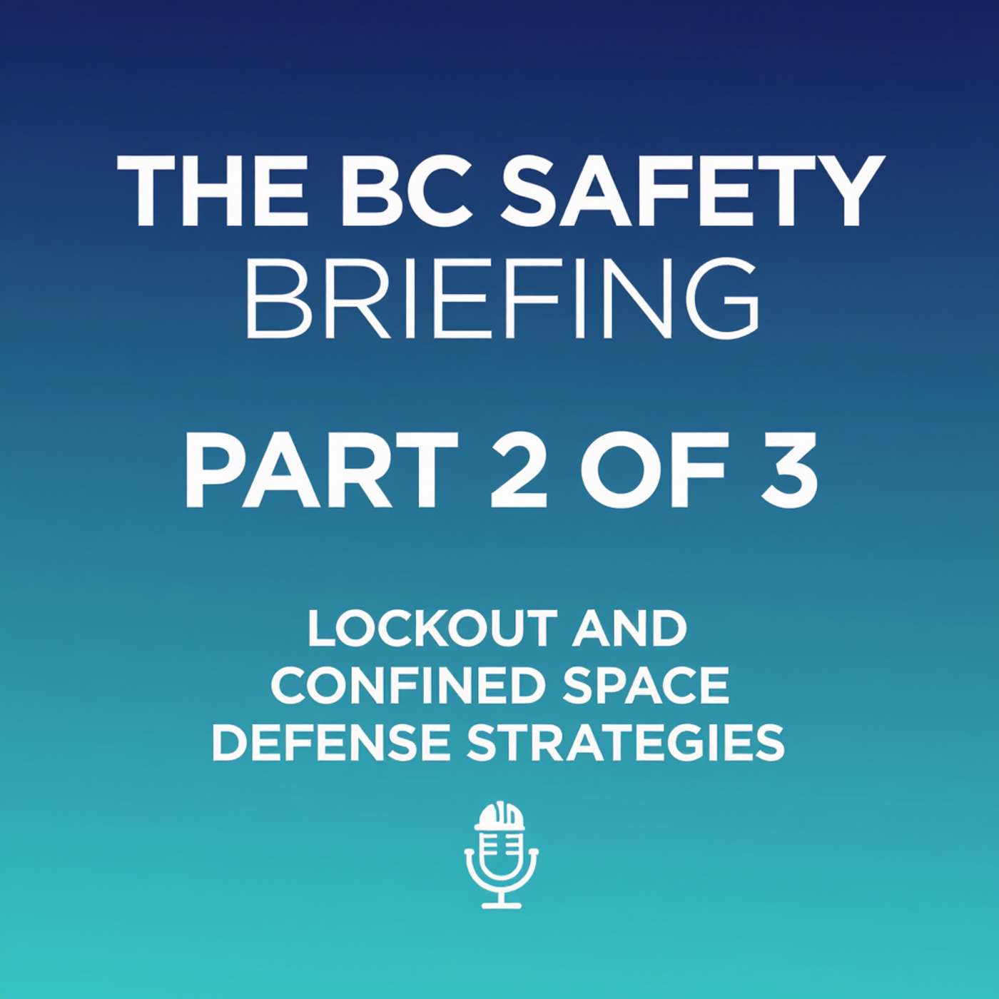 Part 2 of 3: Lockout and Confined Space Defense Strategies