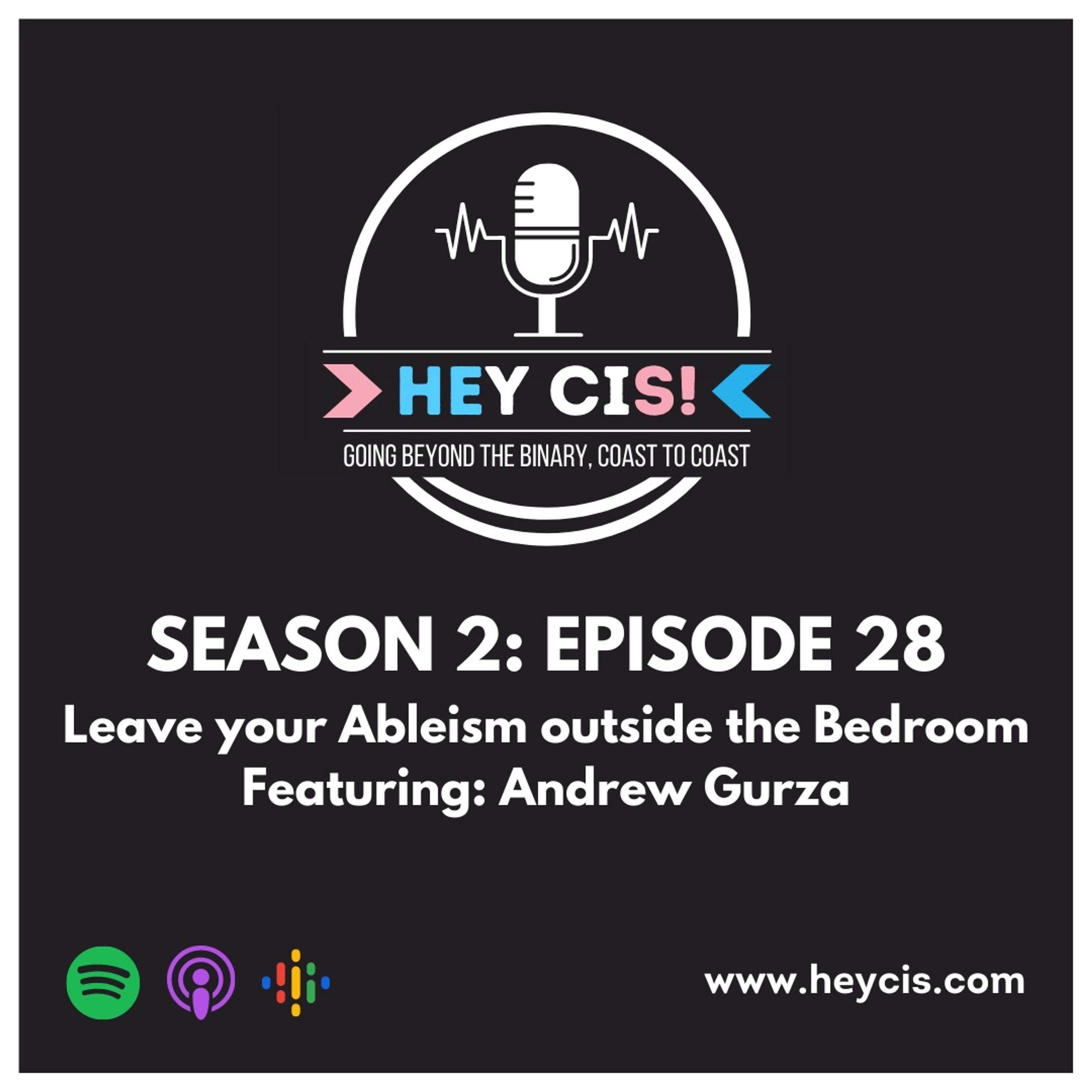 S2: E28: Leave your Ableism outside the Bedroom with Andrew Gurza