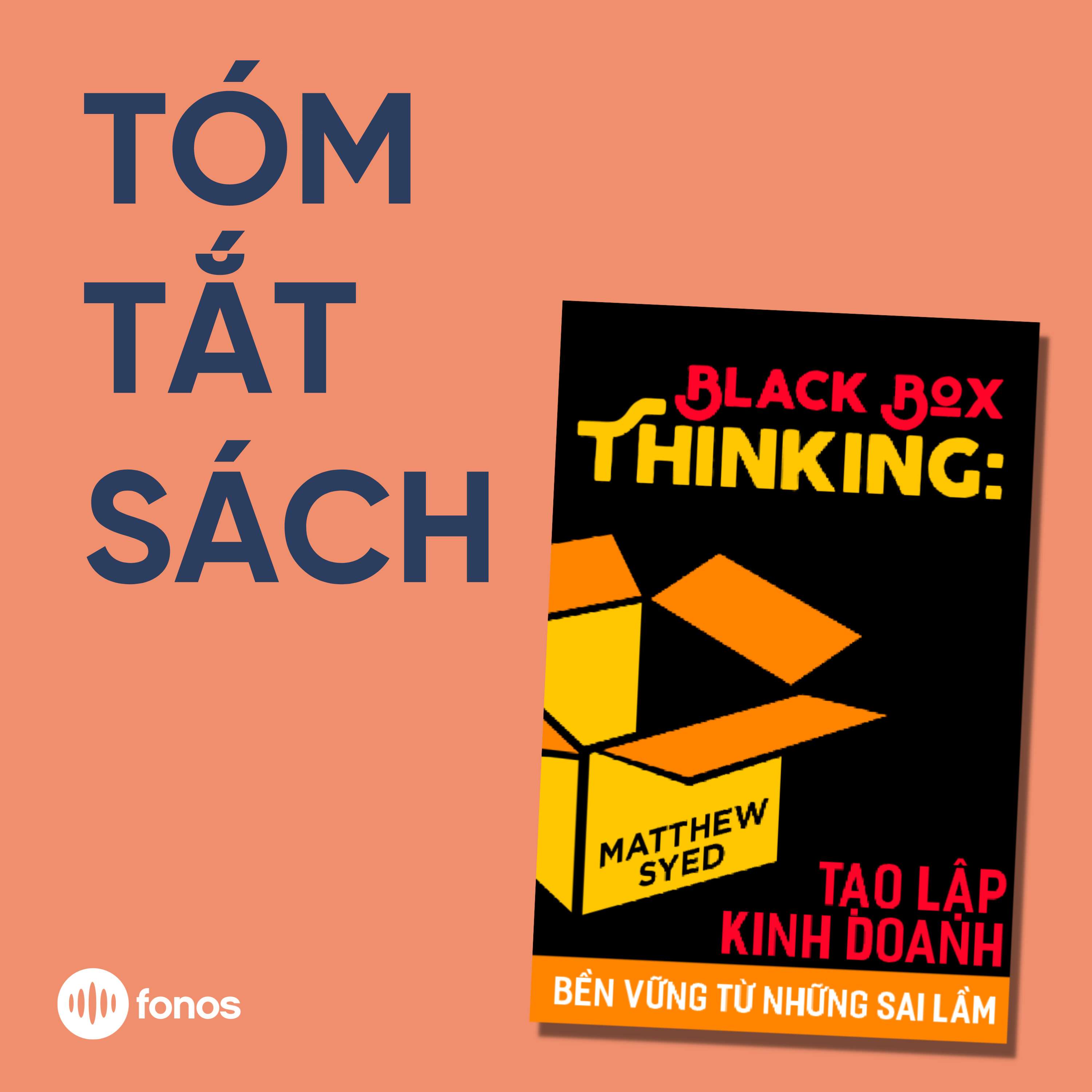Black Box Thinking [Tóm Tắt Sách]