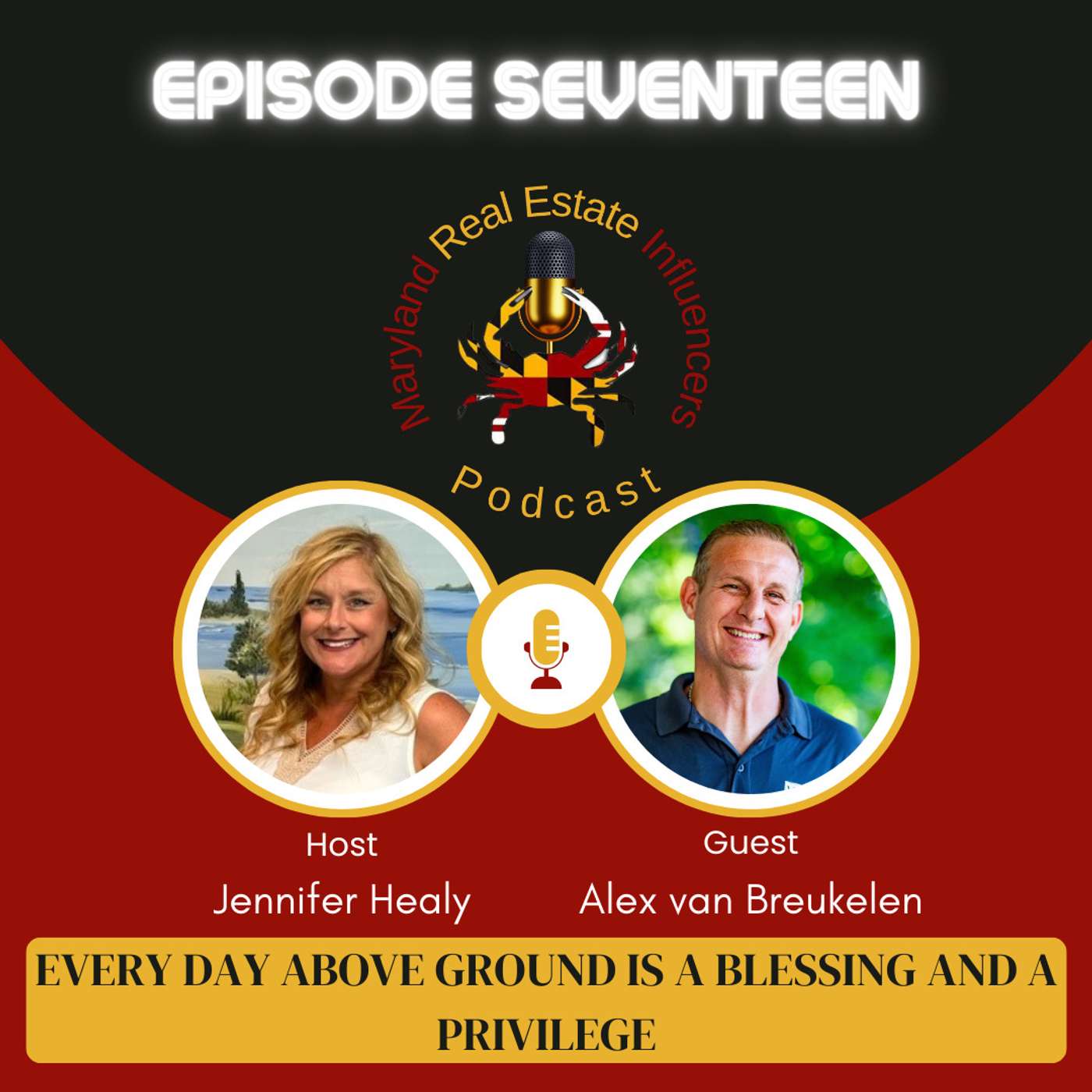 Episode 17: Every Day Above Ground is a Blessing and a Privilege