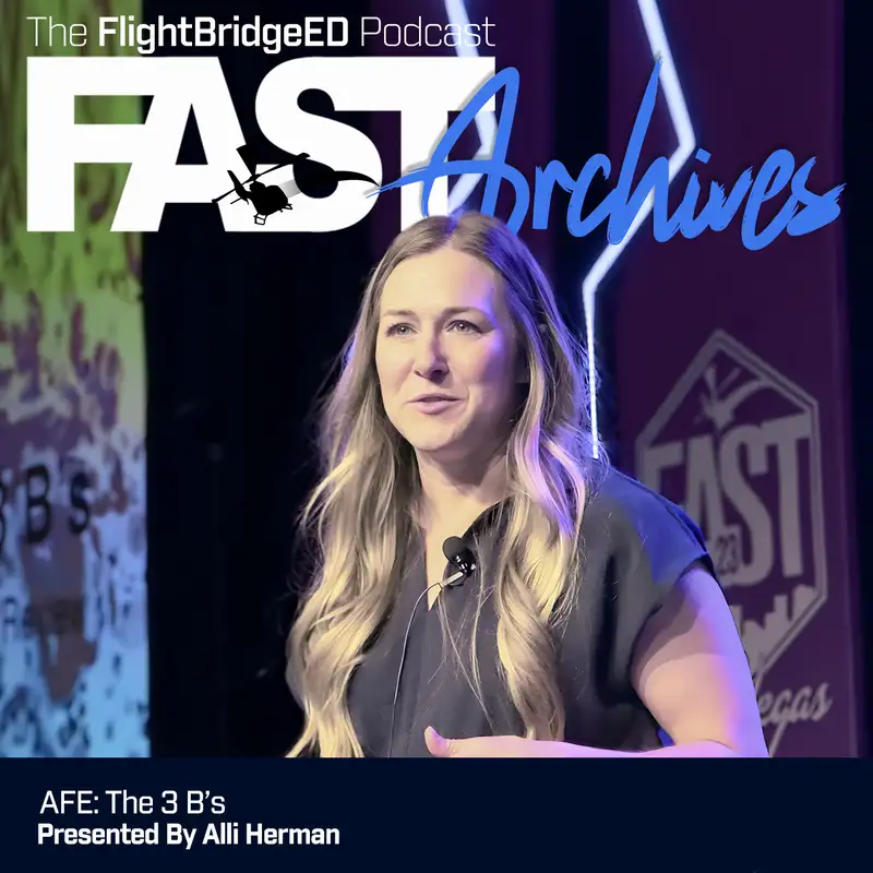 FAST Archives: AFE: The 3 B's