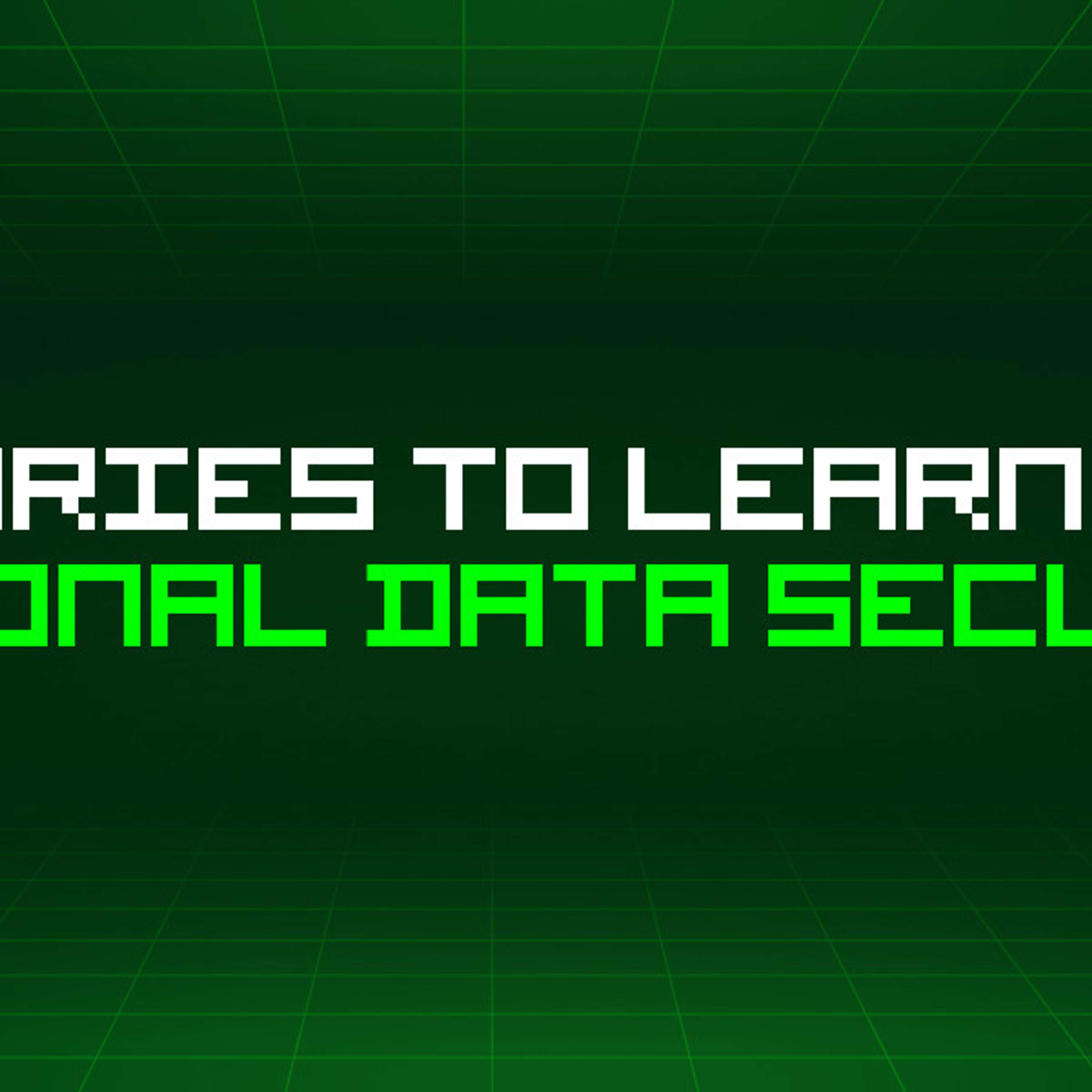 60 Stories To Learn About Personal Data Security