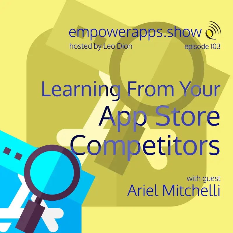 Learning From Your App Store Competitors with Ariel Mitcheli