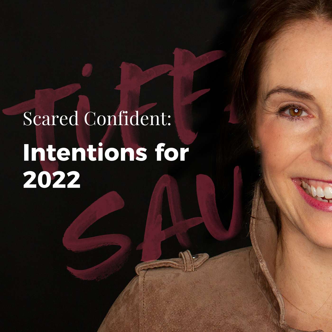 054: Intentions for 2022