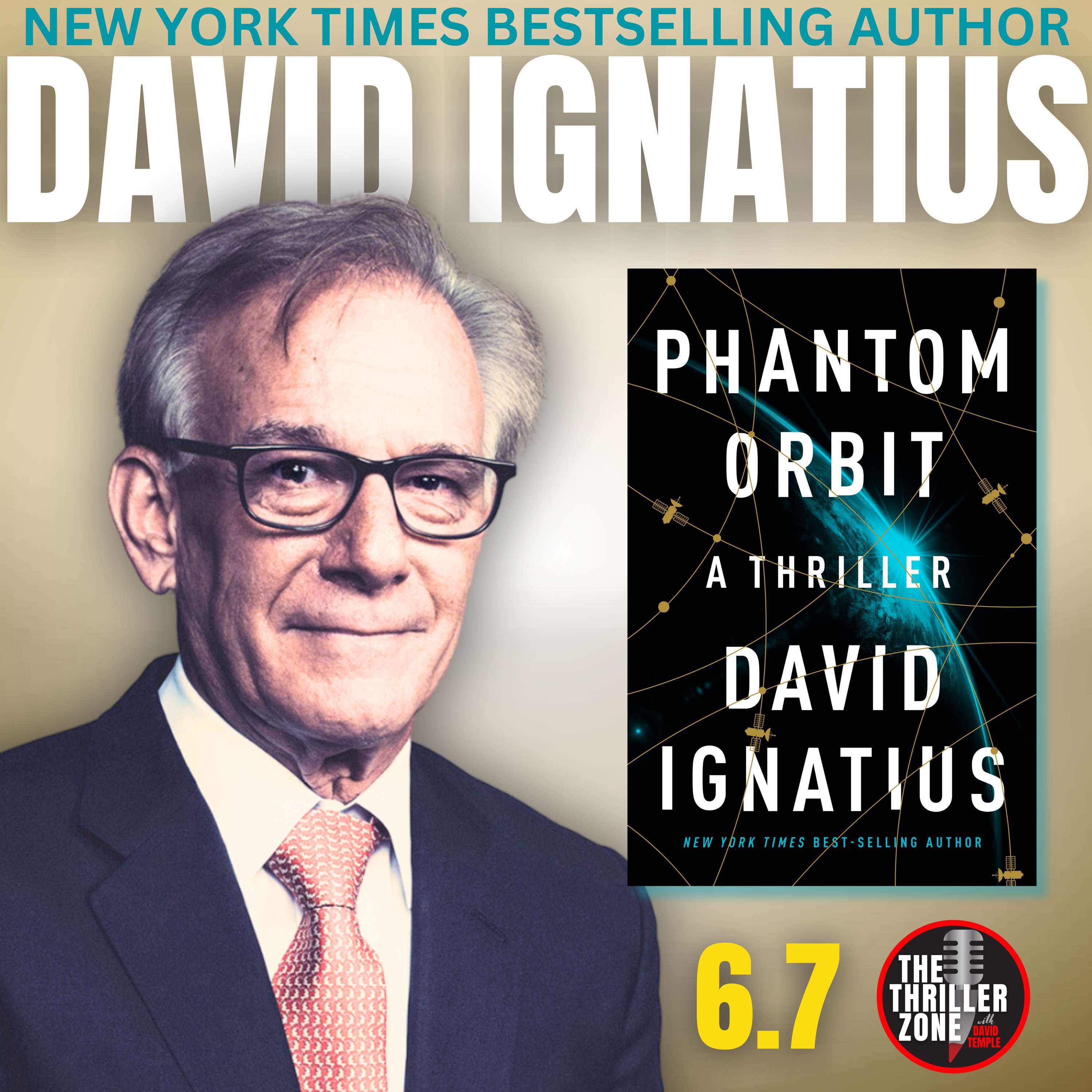 David Ignatius, New York Times Bestselling Author and Washington Post Columnist