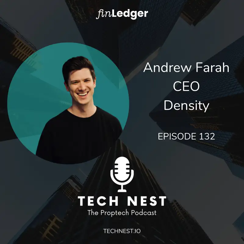People Radar for the Office, Optimizing Space Usage with Andrew Farah, CEO of Density