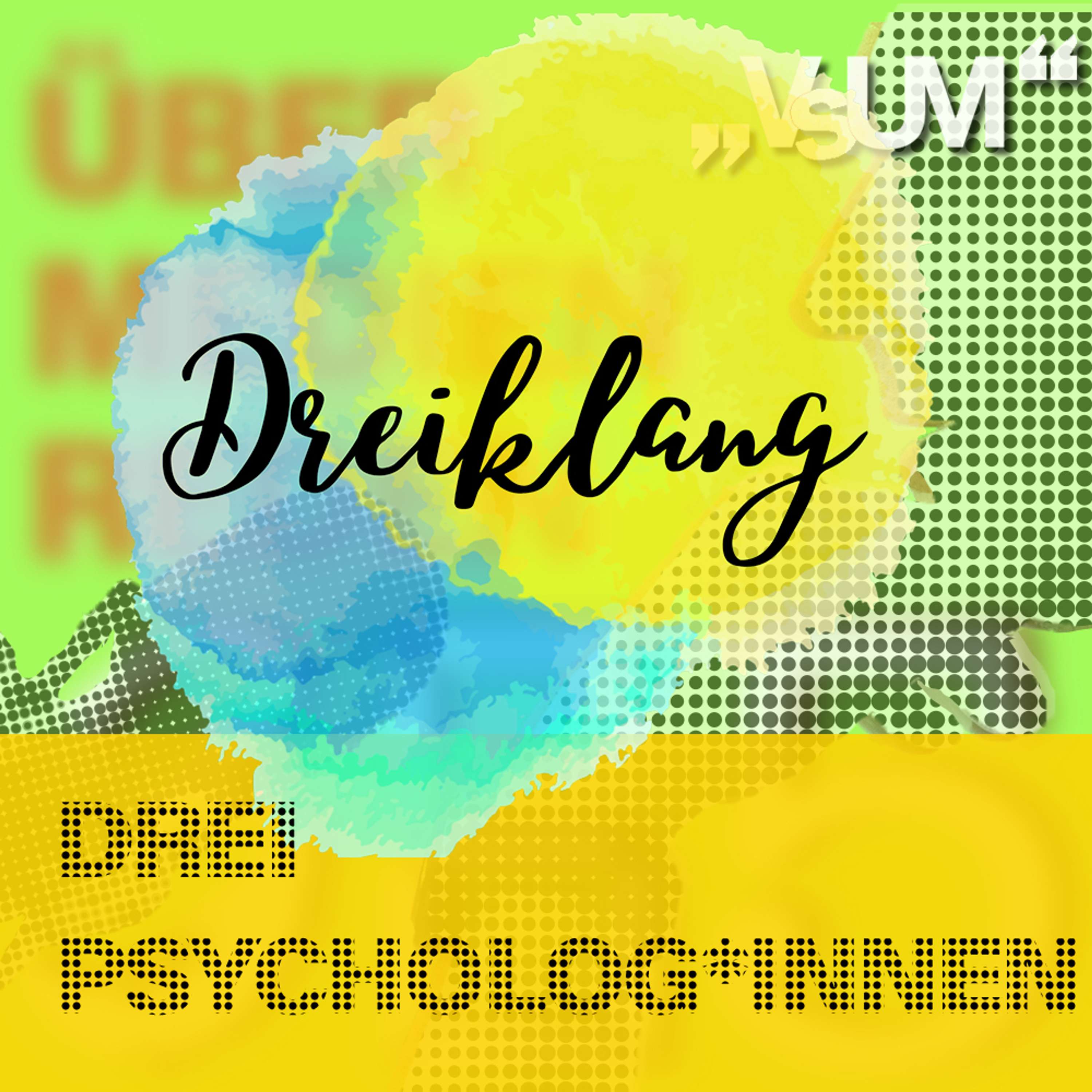 # 761 Georg Koenne, Johannes Kaup, Lisa Pongratz: Dreiklang "Drei Psycholog*innen" | 27.07.23