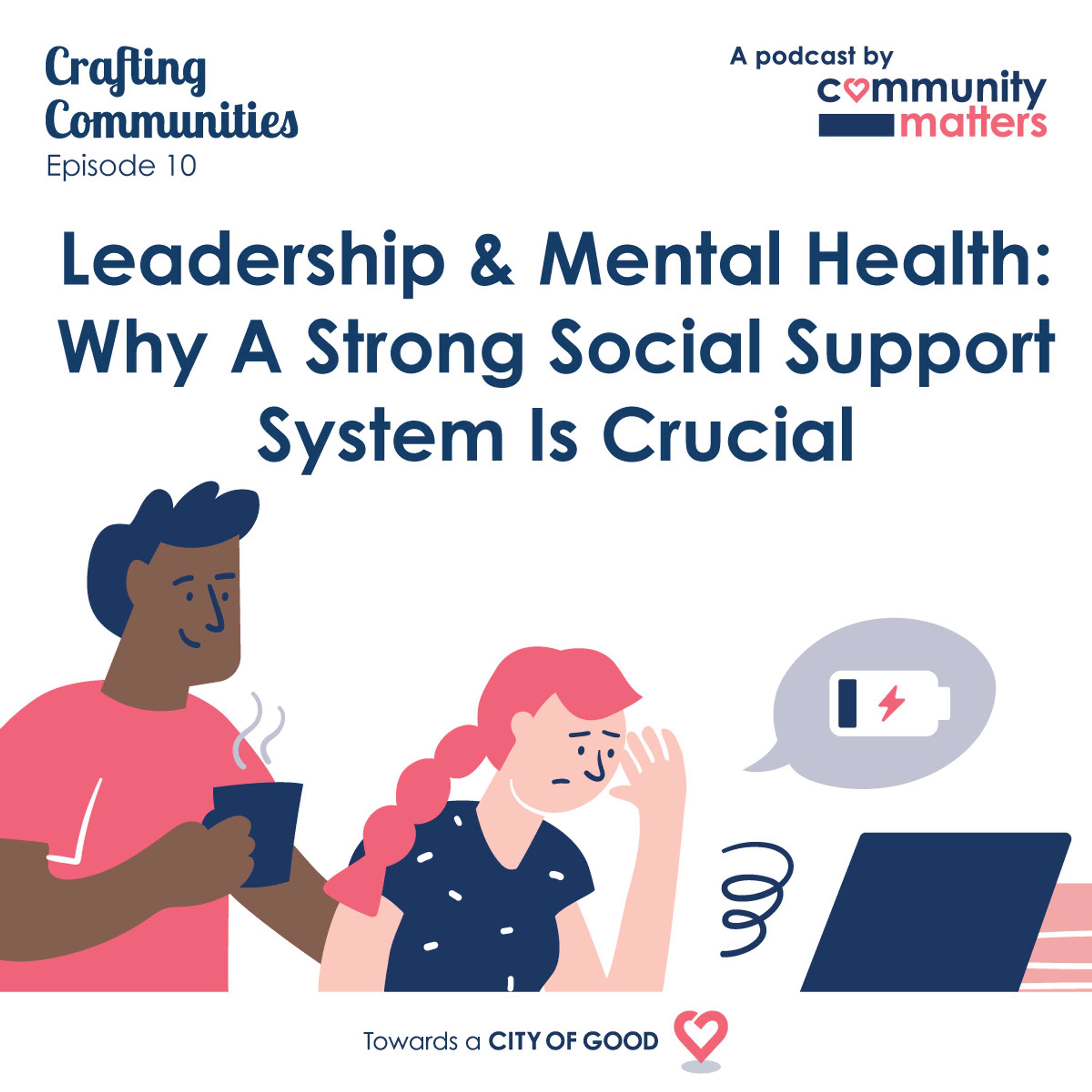 Leadership & Mental Health: Why A Strong Social Support System Is Crucial