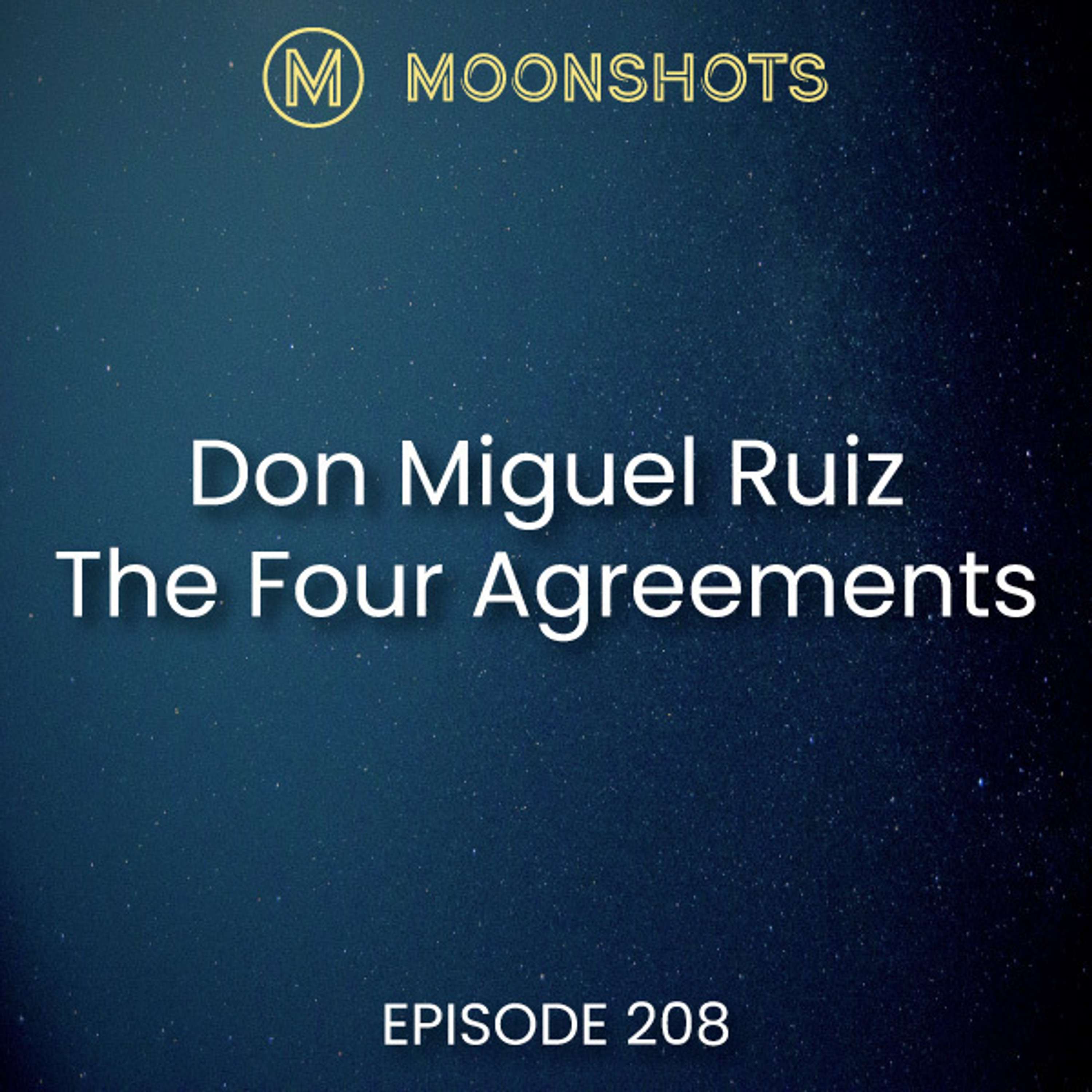 Don Miguel Ruiz: The Four Agreements Wisdom Book