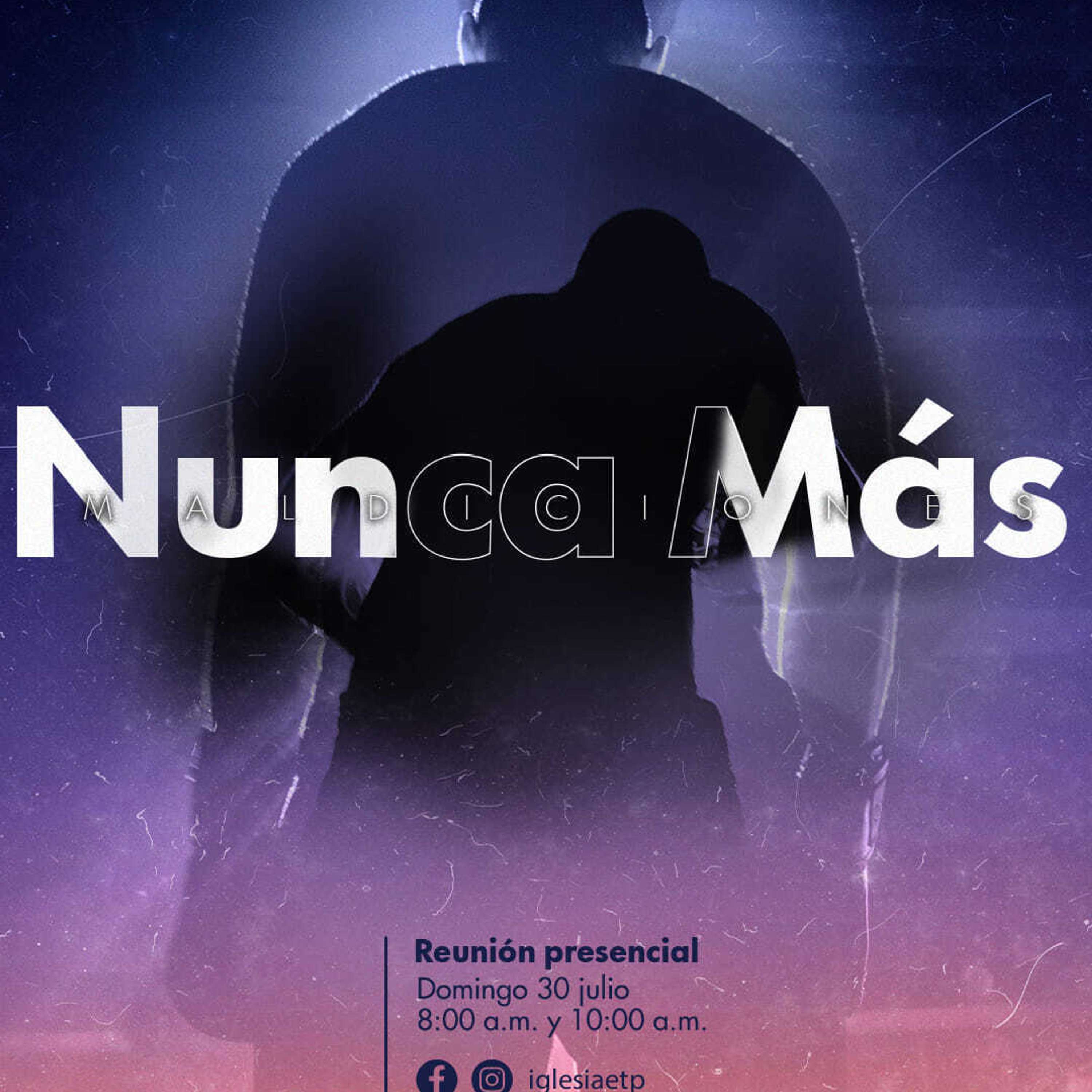 Maldiciones, Nunca Mas (Pastor Alejandro Roncancio)