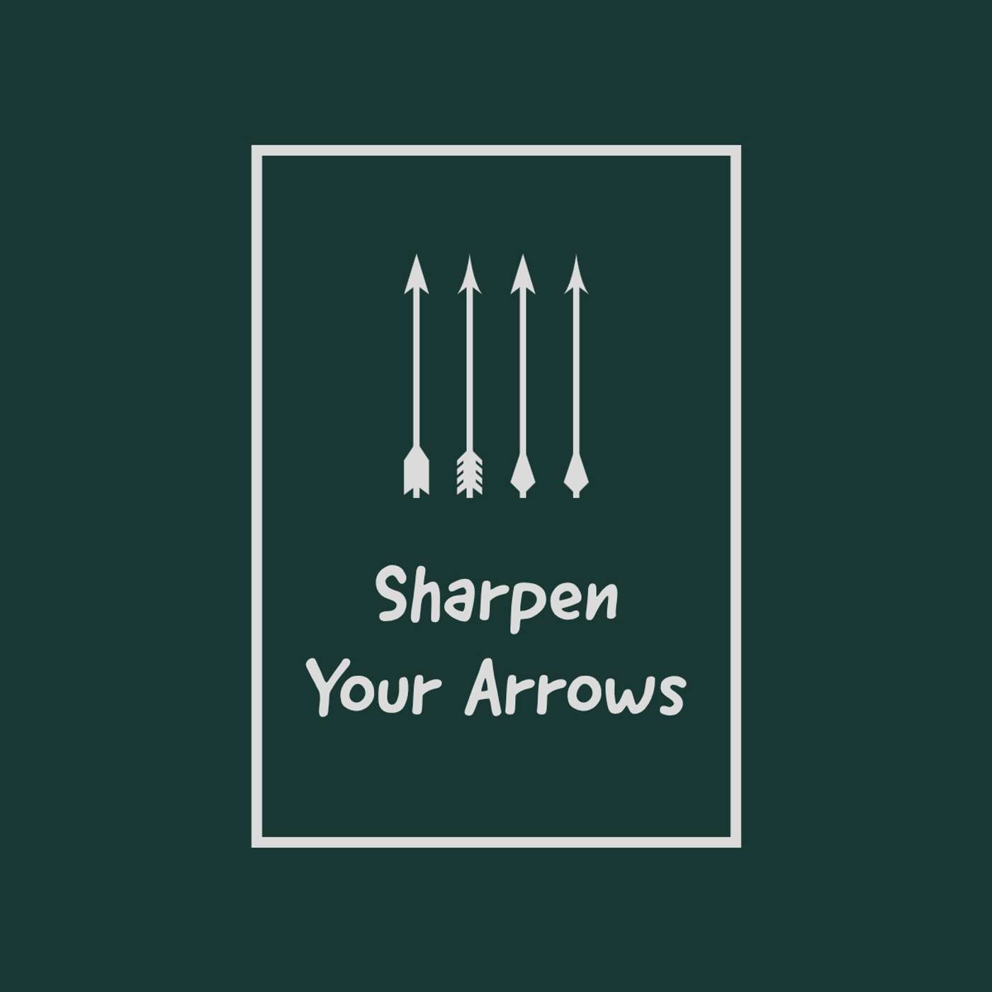 Sharpen Your Arrows
