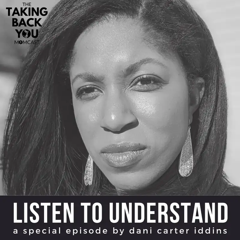 48: Listen To Understand