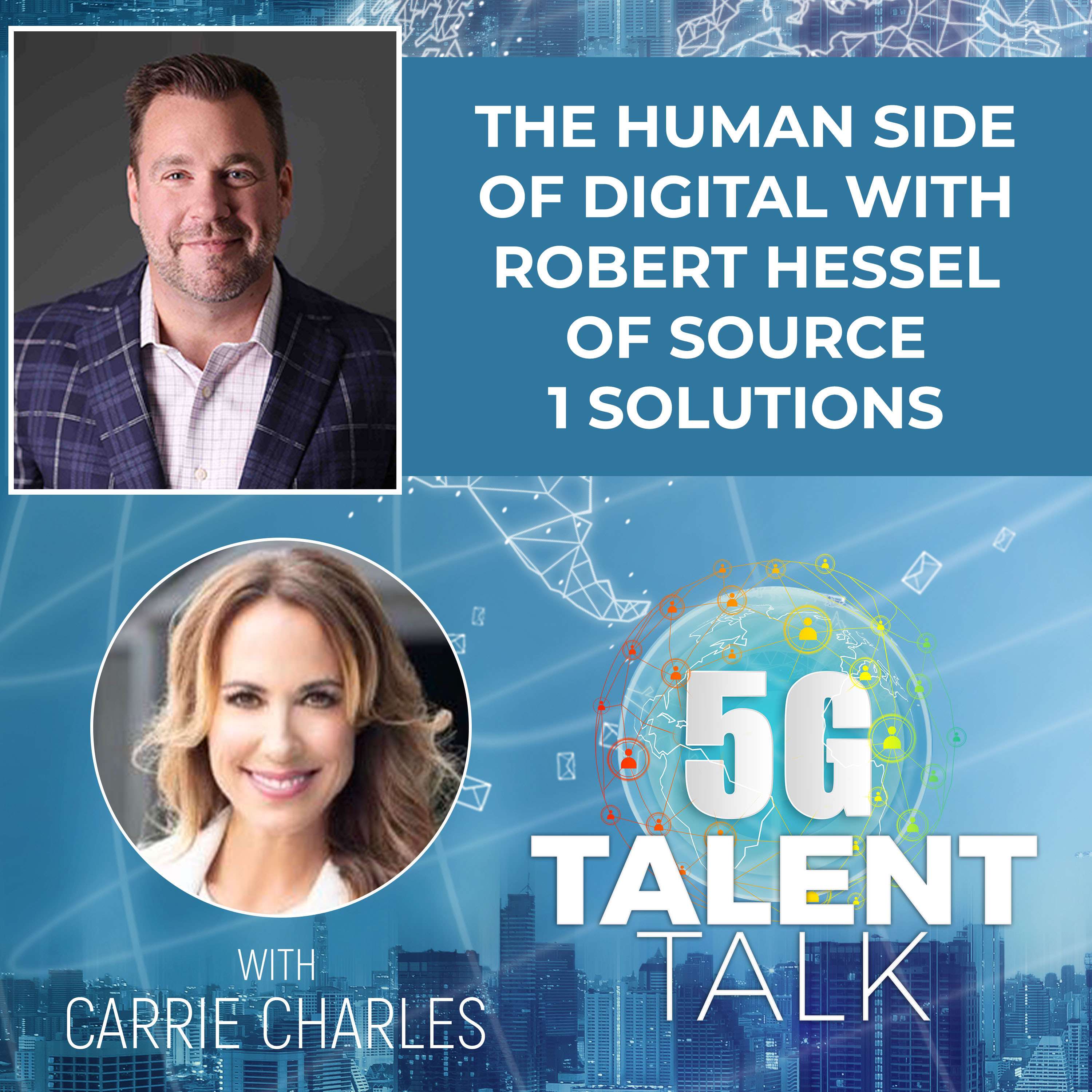 cover of episode The Human Side of Digital with Robert Hessel of Source 1 Solutions