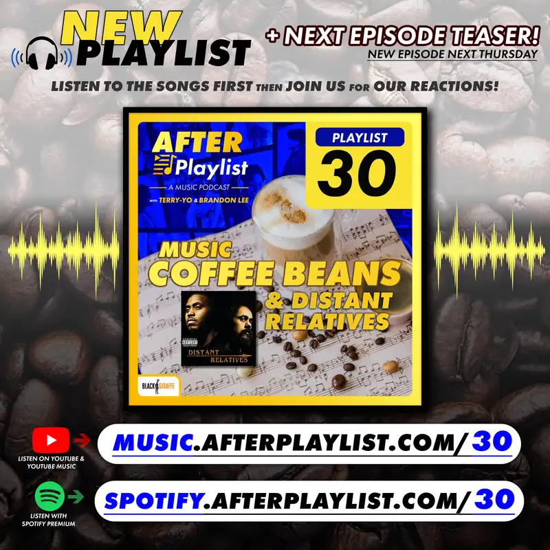 Music Coffee Beans + Distant Relatives • Trailer (Listen to Playlist 30 Now)