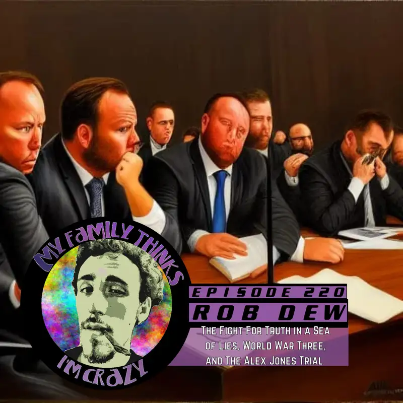 Rob Dew | The Fight For Truth in a Sea of Lies, World War Three, and The Alex Jones Trial 