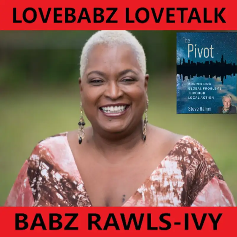 LoveBabz LoveTalk with Babz Rawls-Ivy: Steve Hamm