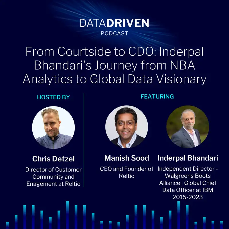 From Courtside to CDO: Inderpal Bhandari's Journey from NBA Analytics to Global Data Visionary