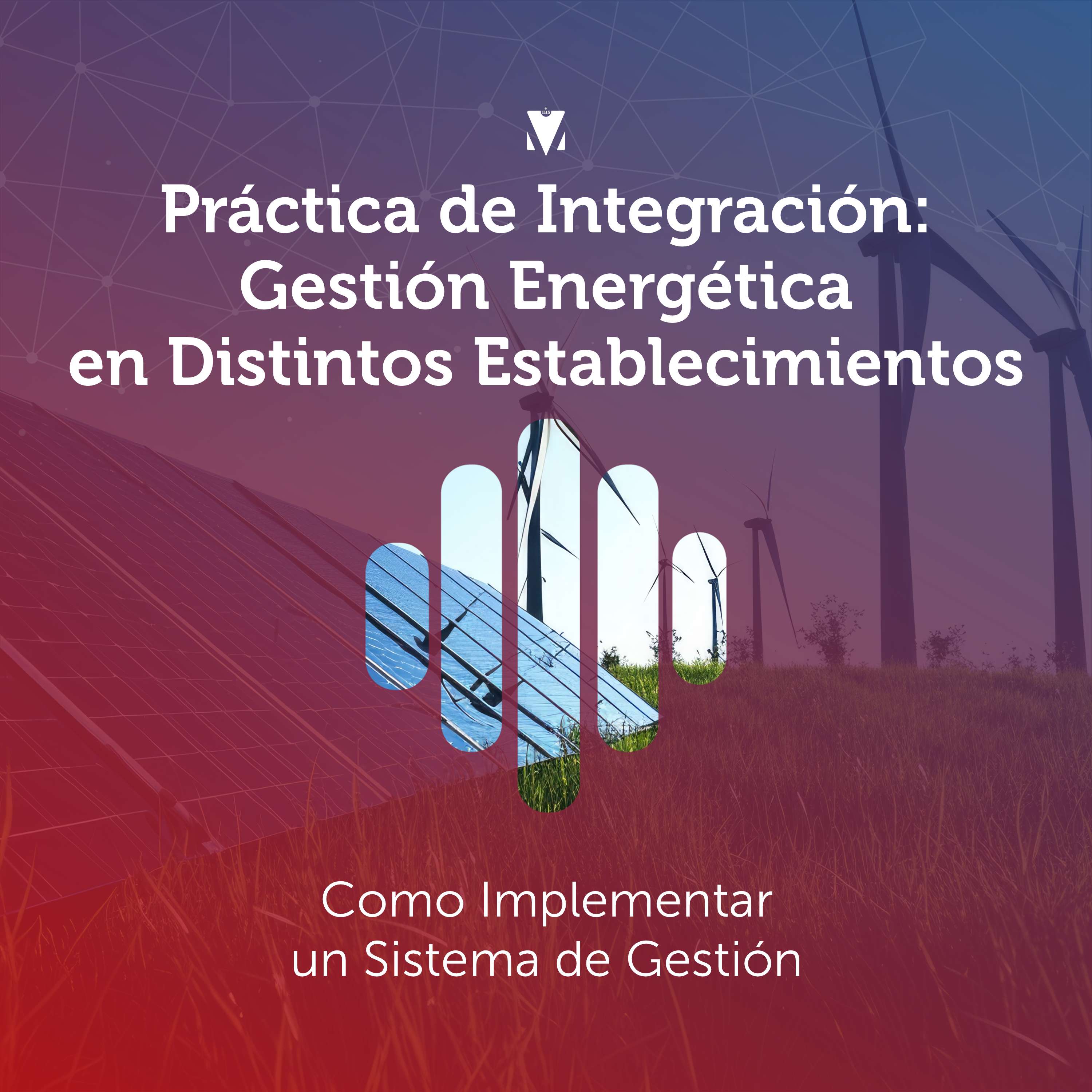 LICENCIATURA EN GESTIÓN EFICIENTE DE LA ENERGÍA