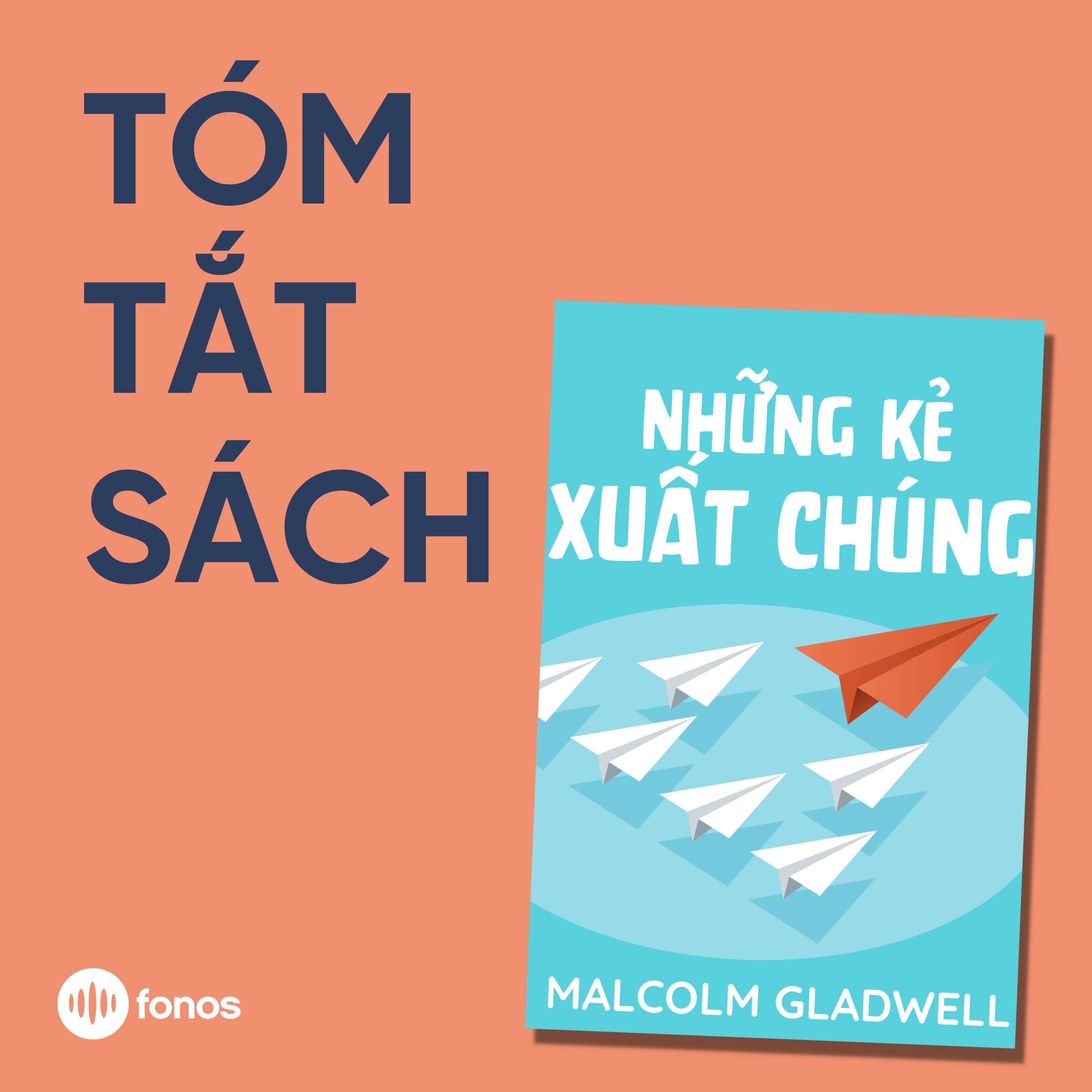 Những Kẻ Xuất Chúng [Tóm Tắt Sách]