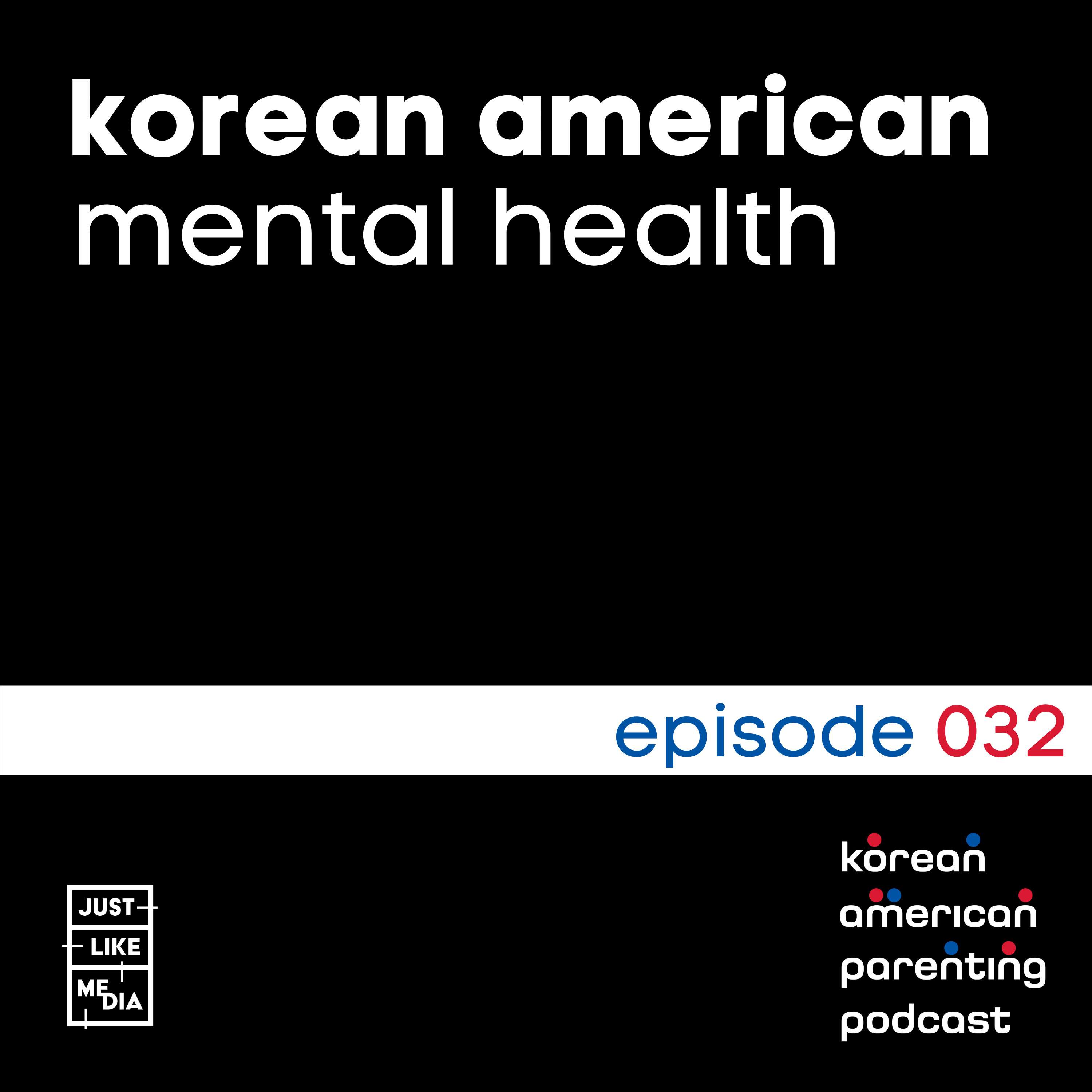 032 // Korean American Mental Health