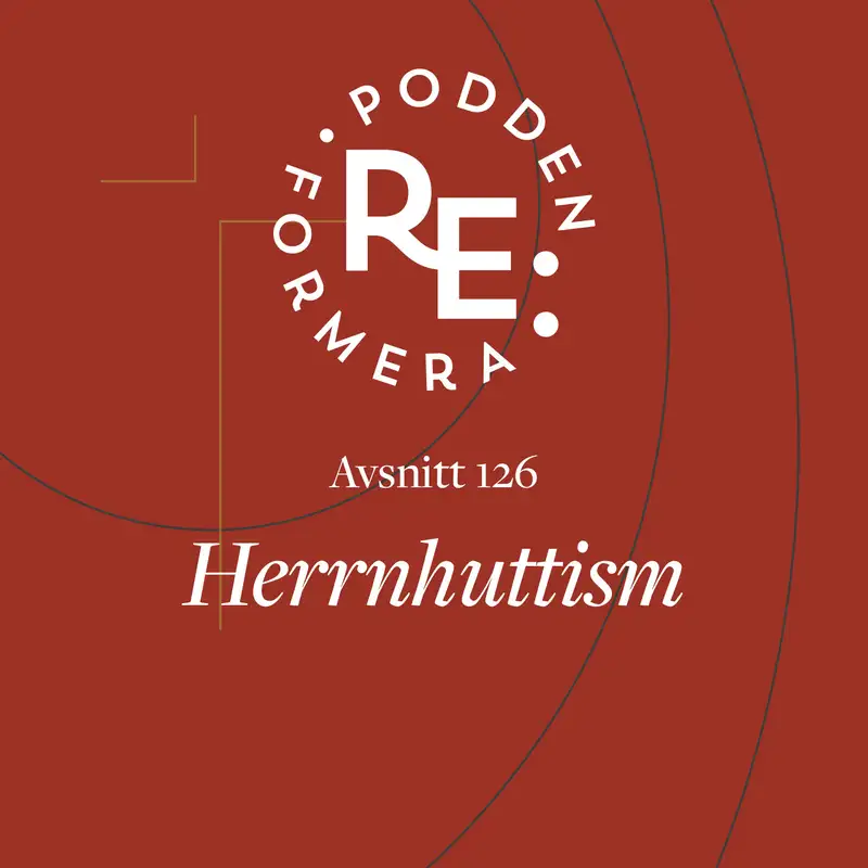 Avsnitt 126 - Herrnhuttism